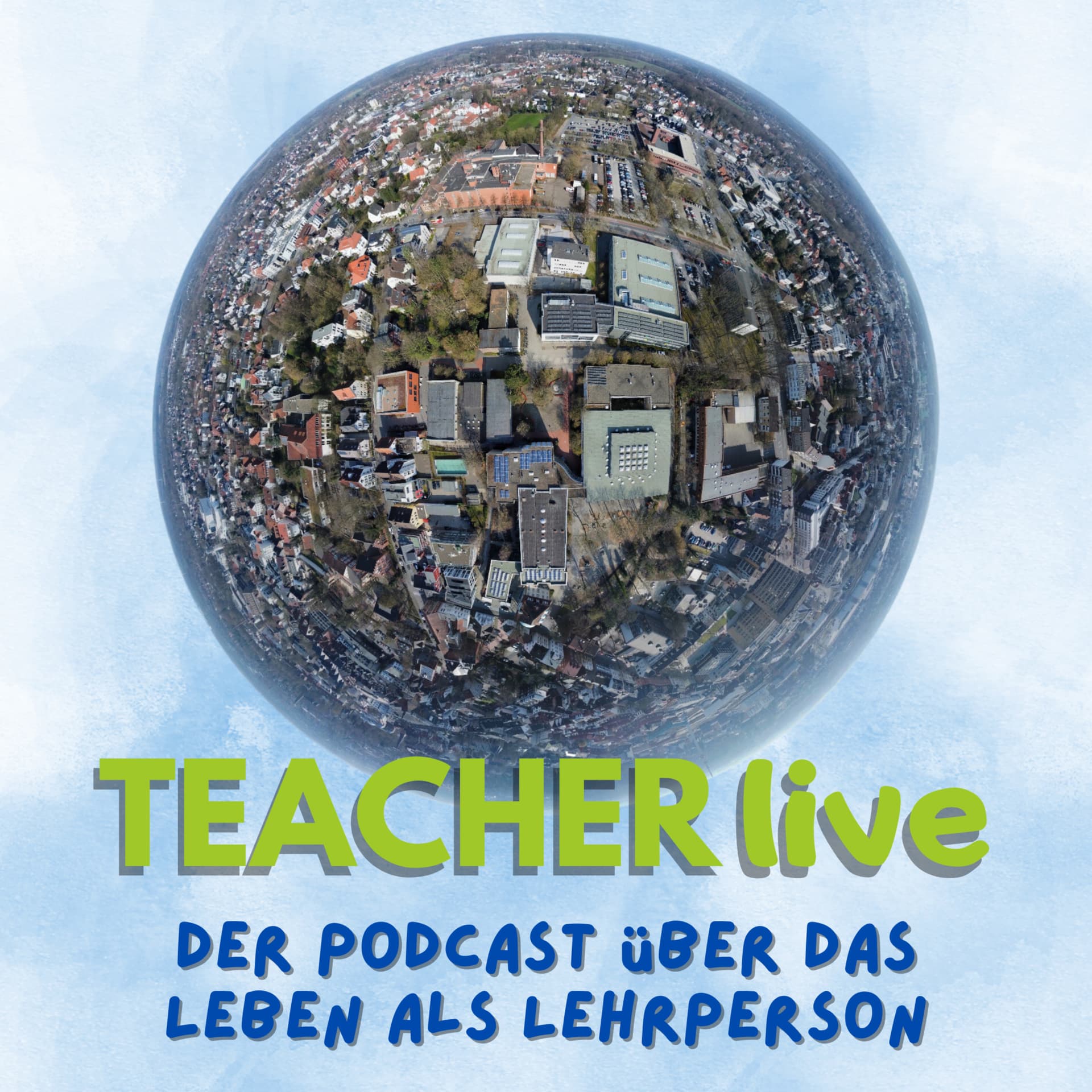 TEACHERlive - Der Podcast über das Leben als Lehrperson - Podcasts