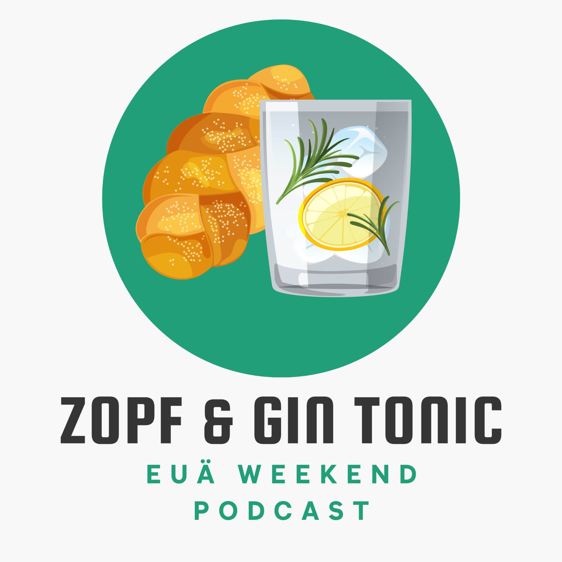 Zopf und Gin Tonic - Podcasts