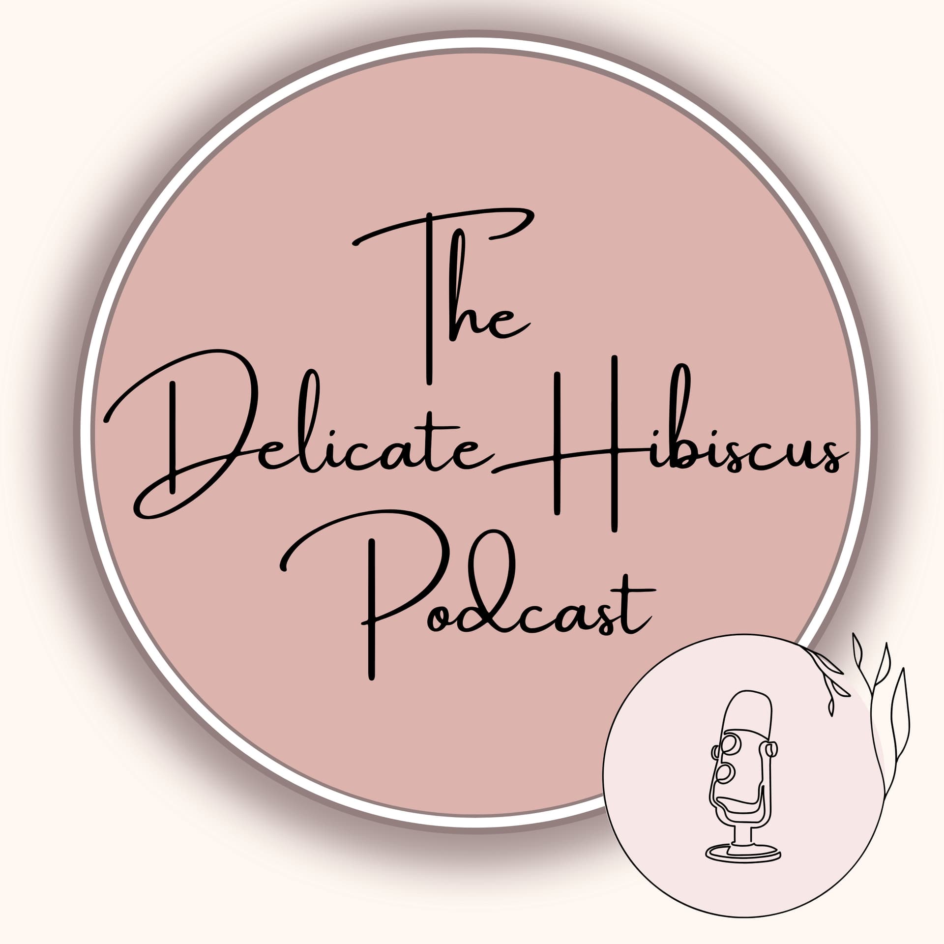 The DelicateHibiscus Podcast - Podcasts