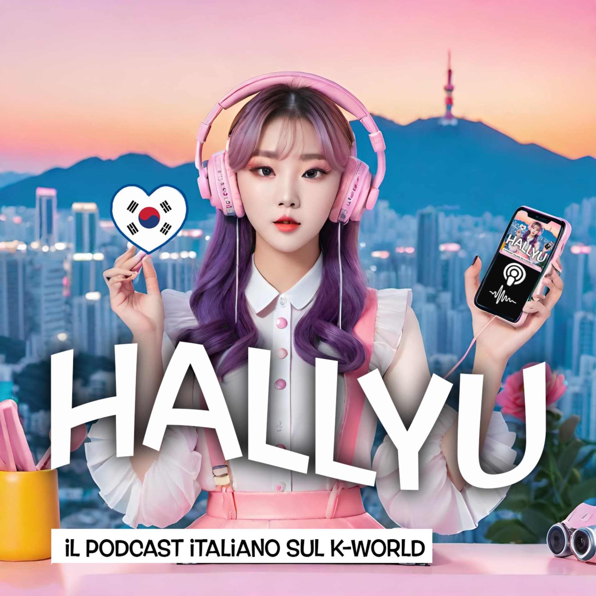 Hallyu: Il Podcast Italiano sul K-World - Podcast