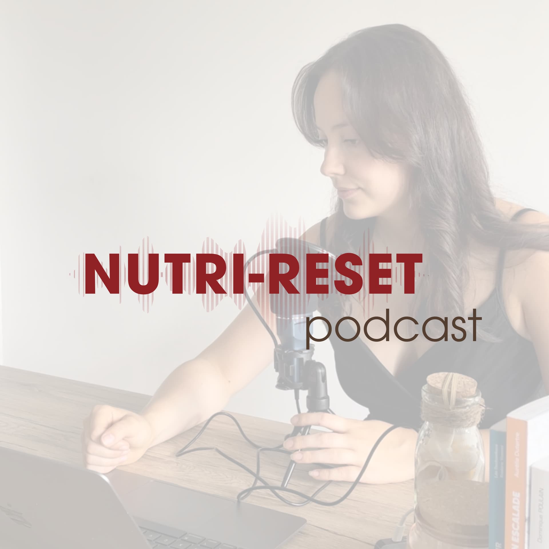 Nutri-Reset - Podcasts