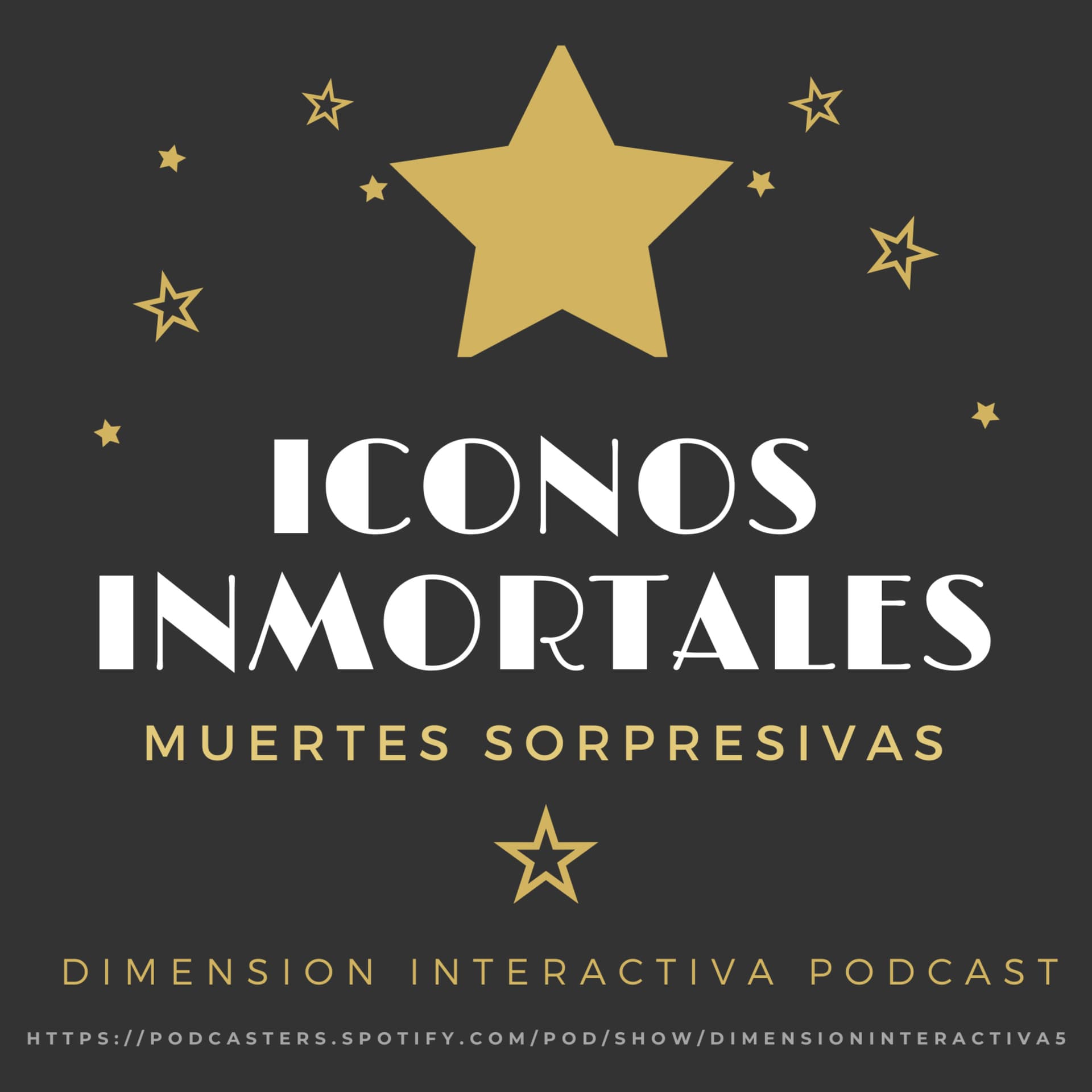 ICONOS INMORTALES: MUERTES SORPRESIVAS - Podcast
