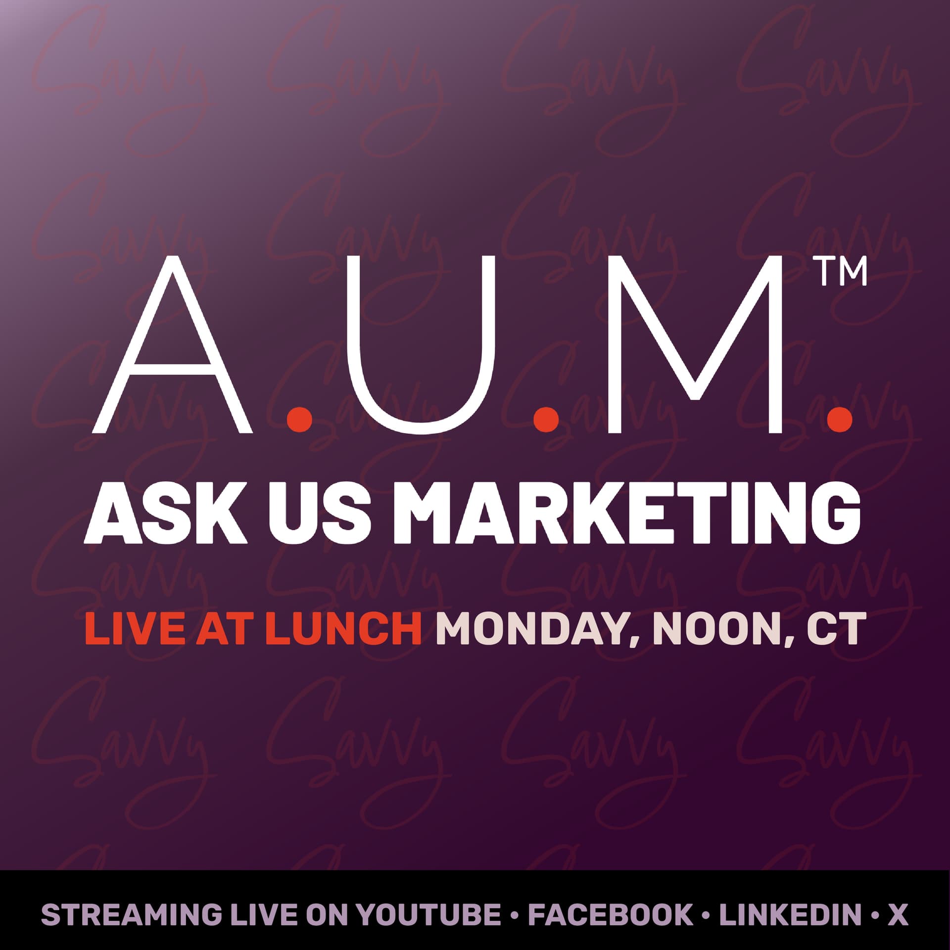 A.U.M. - Ask Us Marketing™ - Podcasts