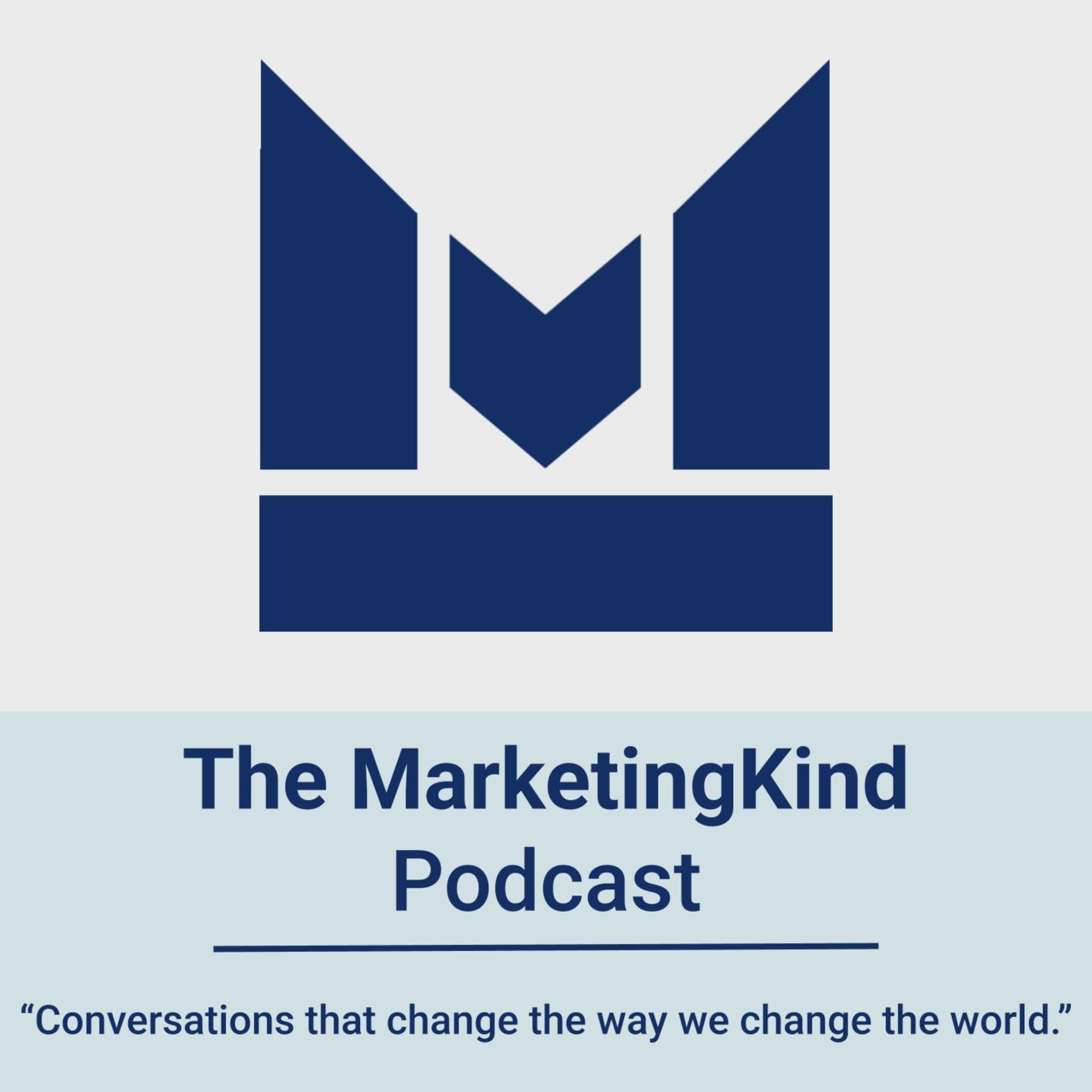 The MarketingKind podcast - Podcasts