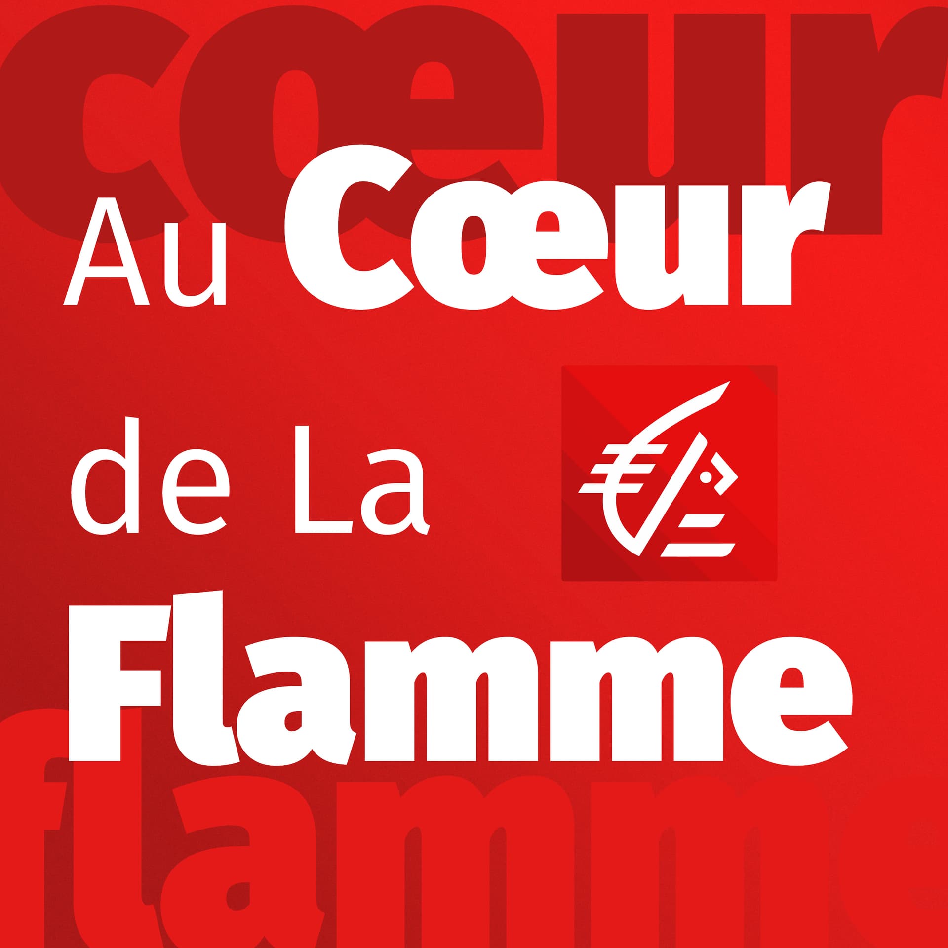 Au Cœur de la Flamme - Podcasts
