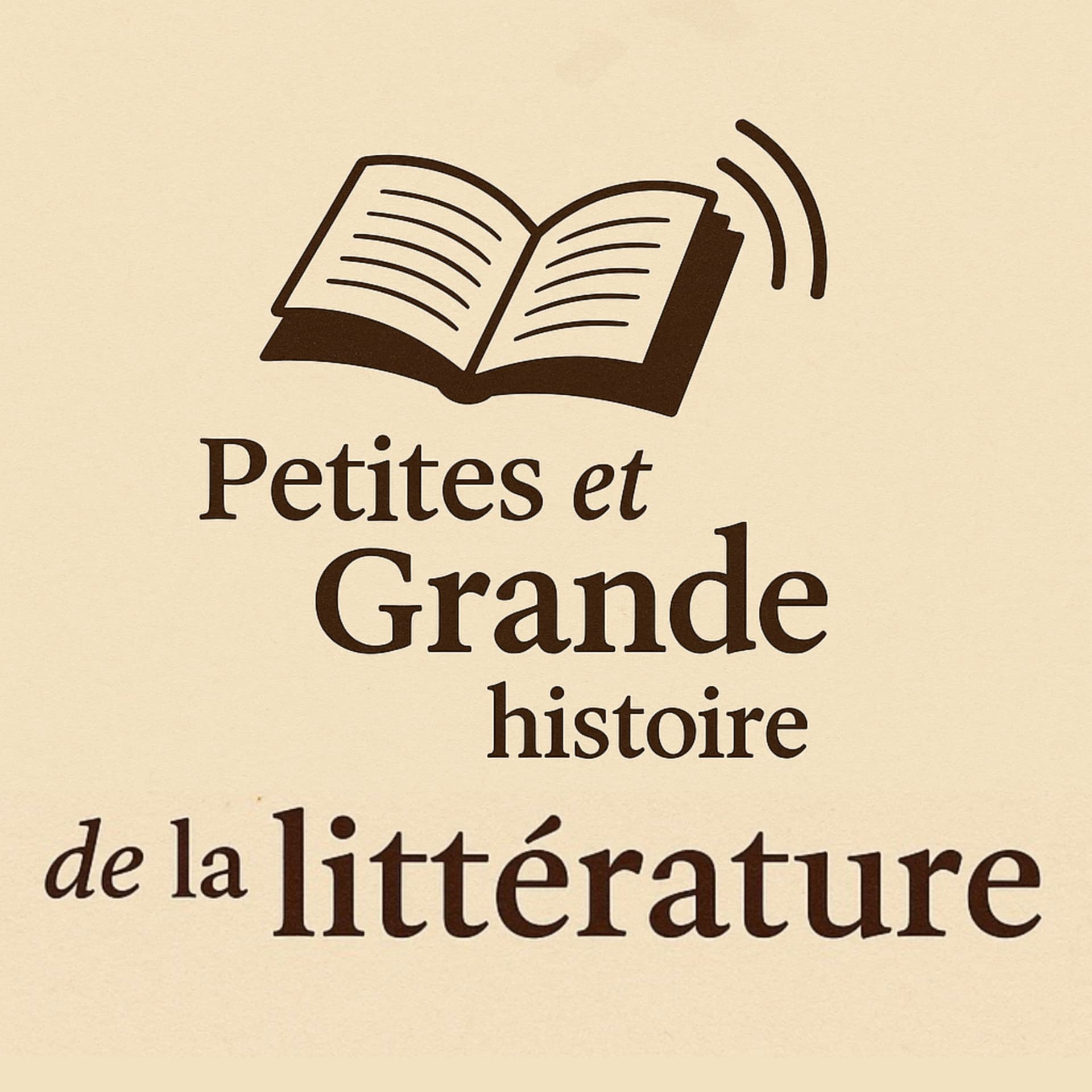 Petites et Grande Histoire de la Littérature - Podcast