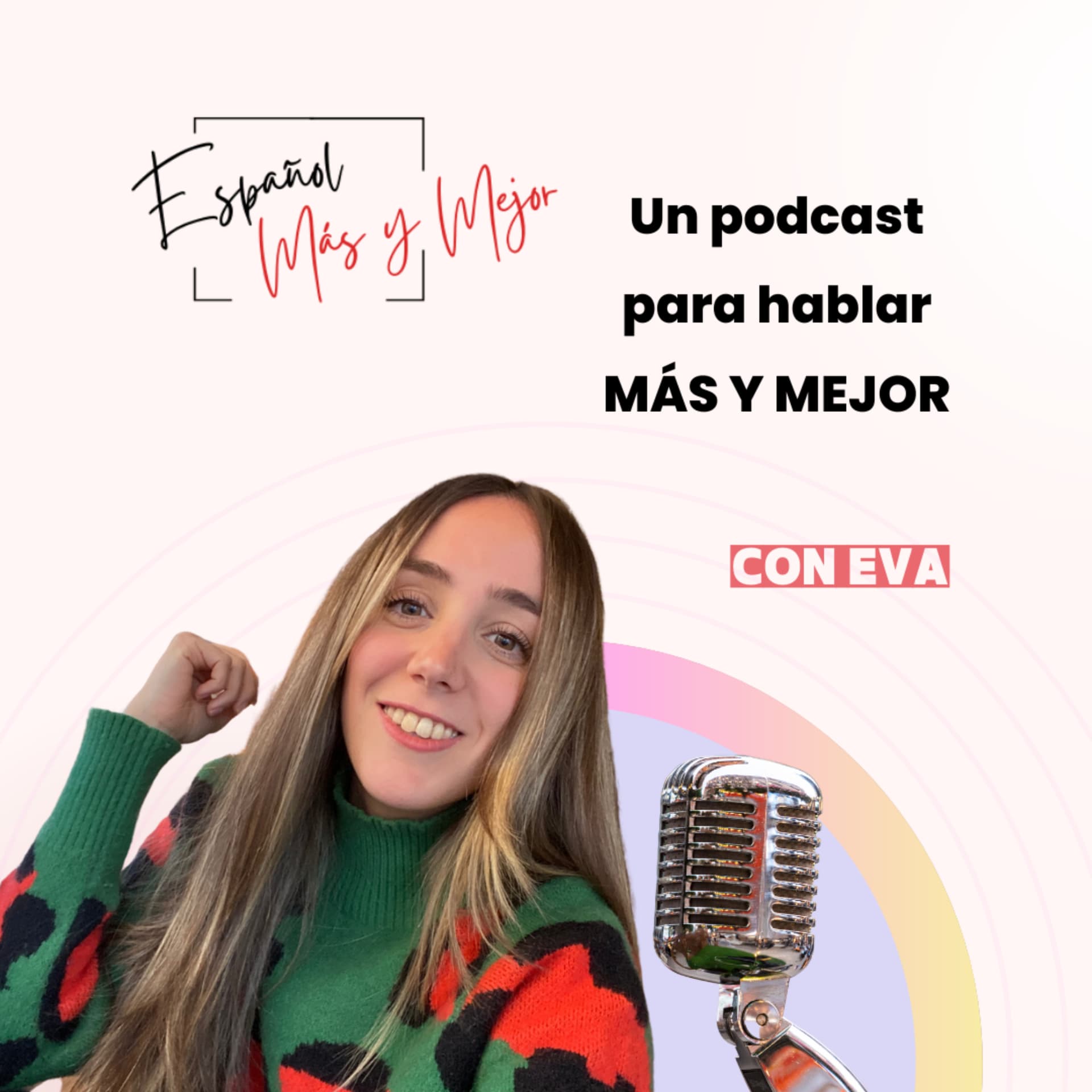 Español Más y Mejor - Podcasts