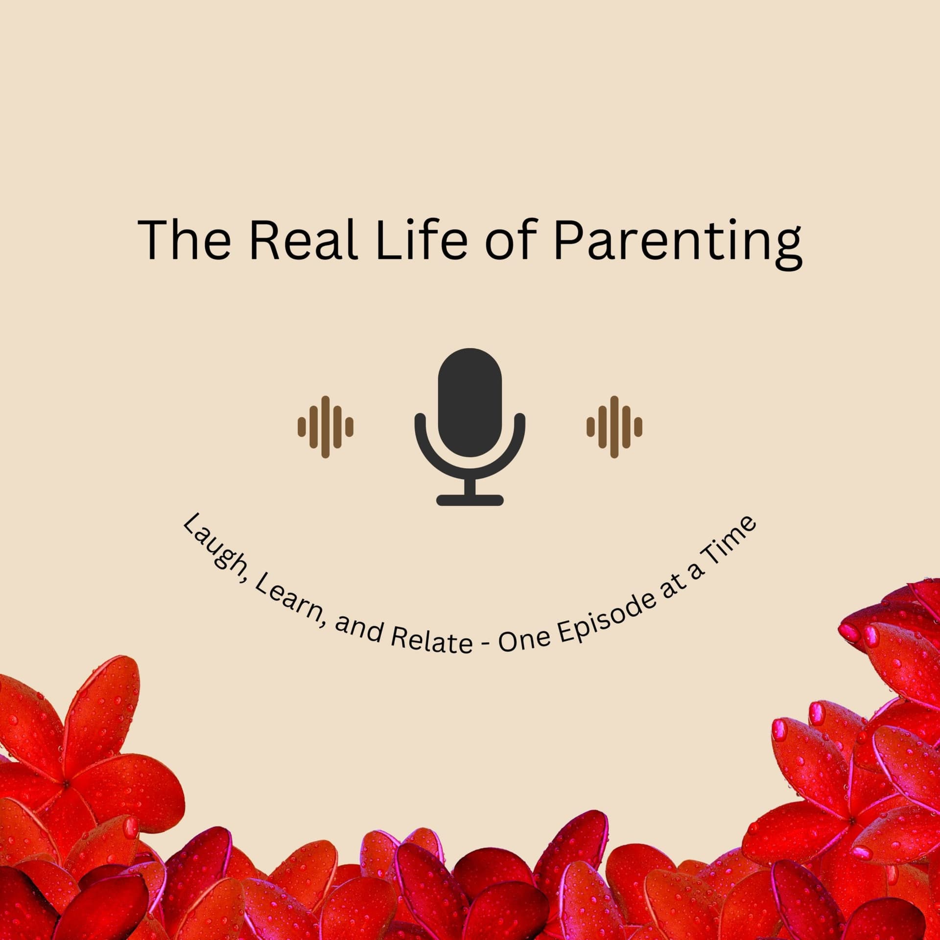 The Real Life of Parenting - Podcast