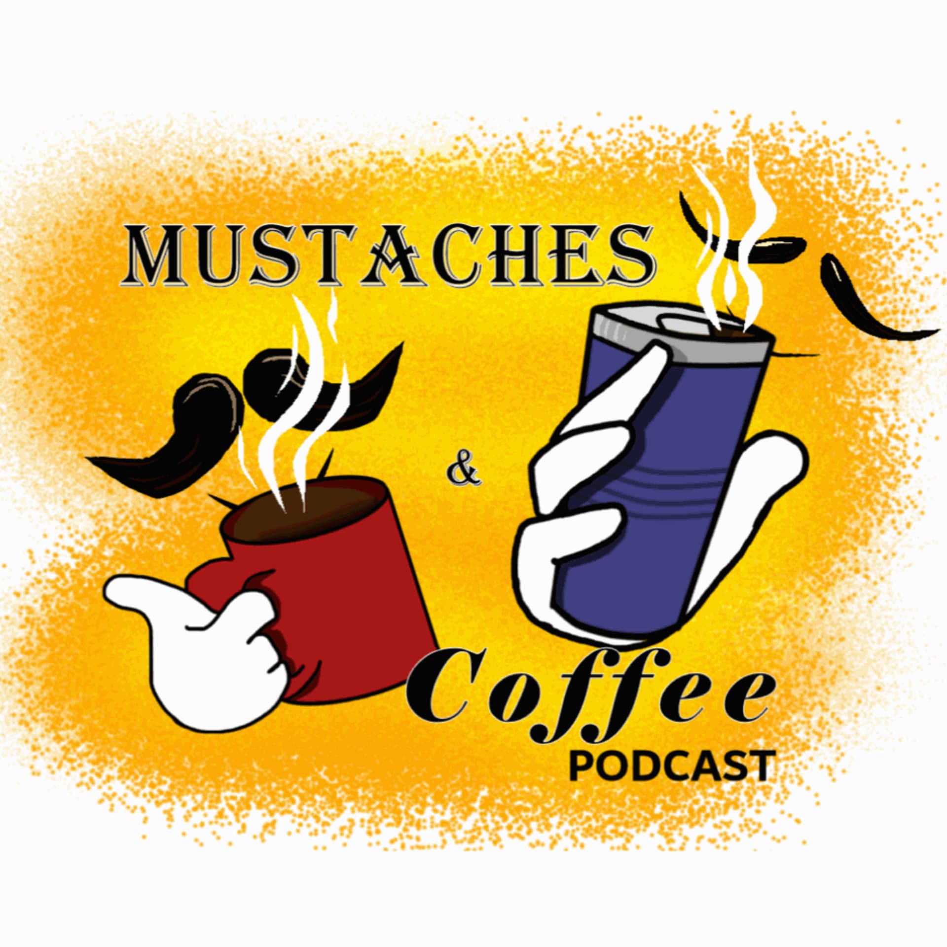 Mustaches and Coffee - Podcasty