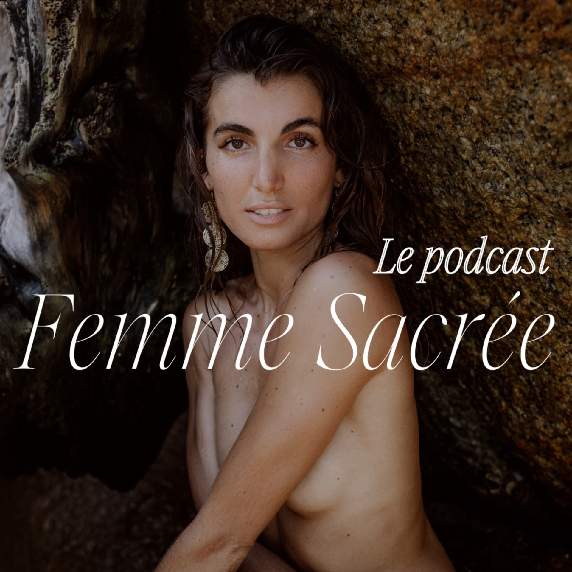 Femme Sacrée - Le Podcast - Podcasts