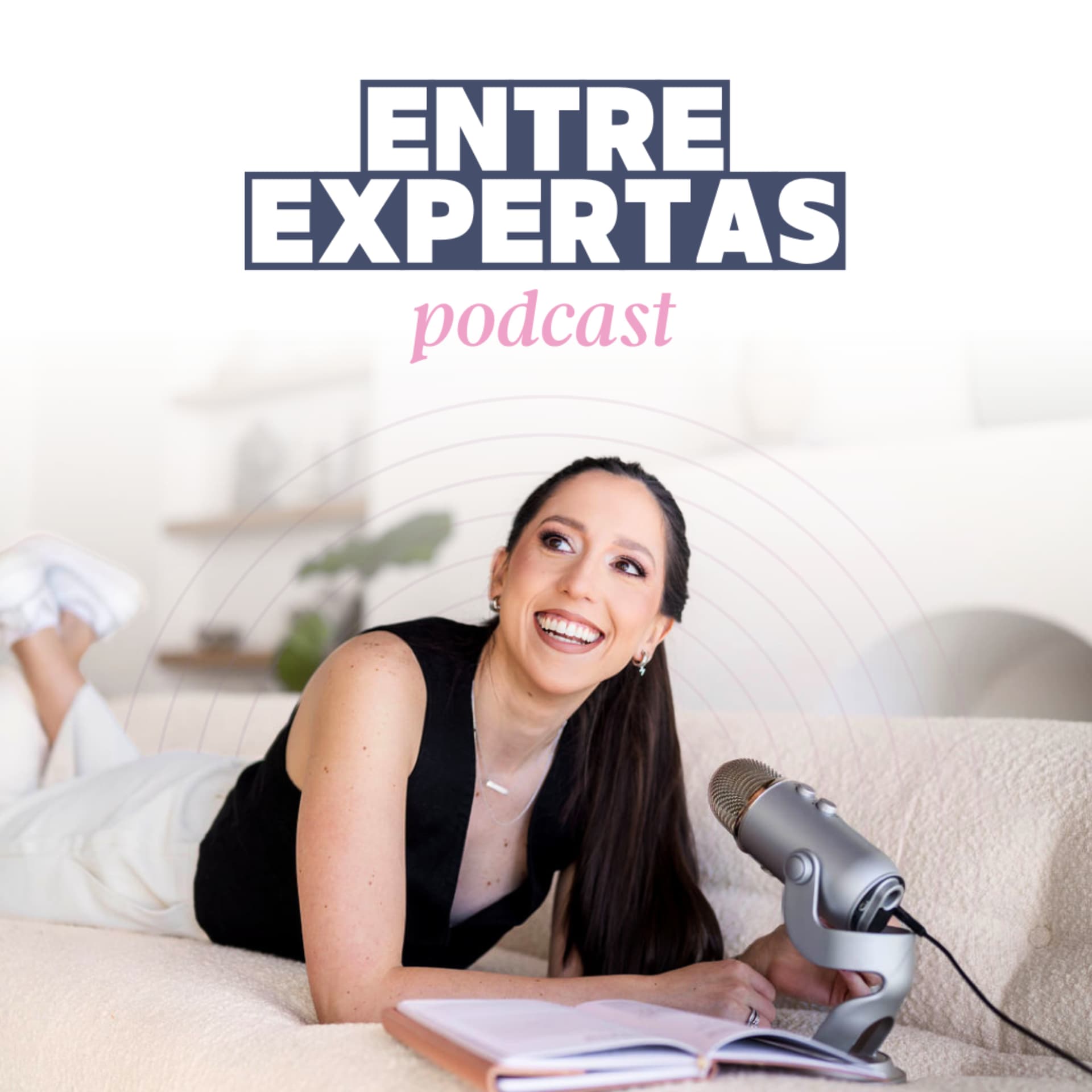Entre Expertas Podcast - Podcasts