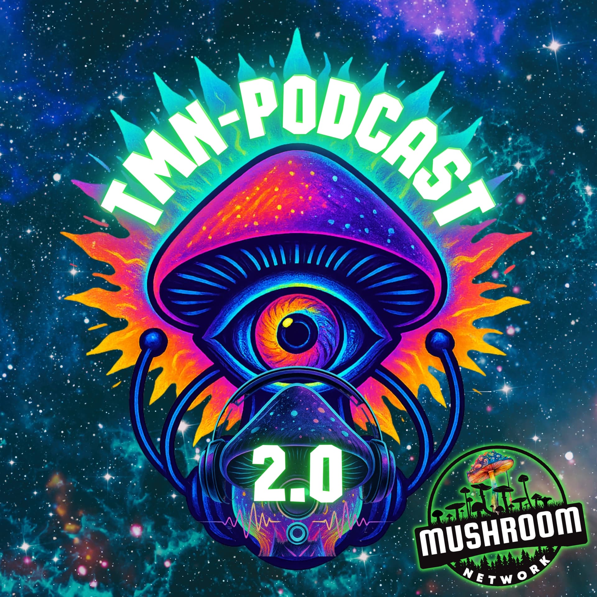 The Mushroom Network Podcast - 🍄TMN-Podcast 2.0 - Podcast