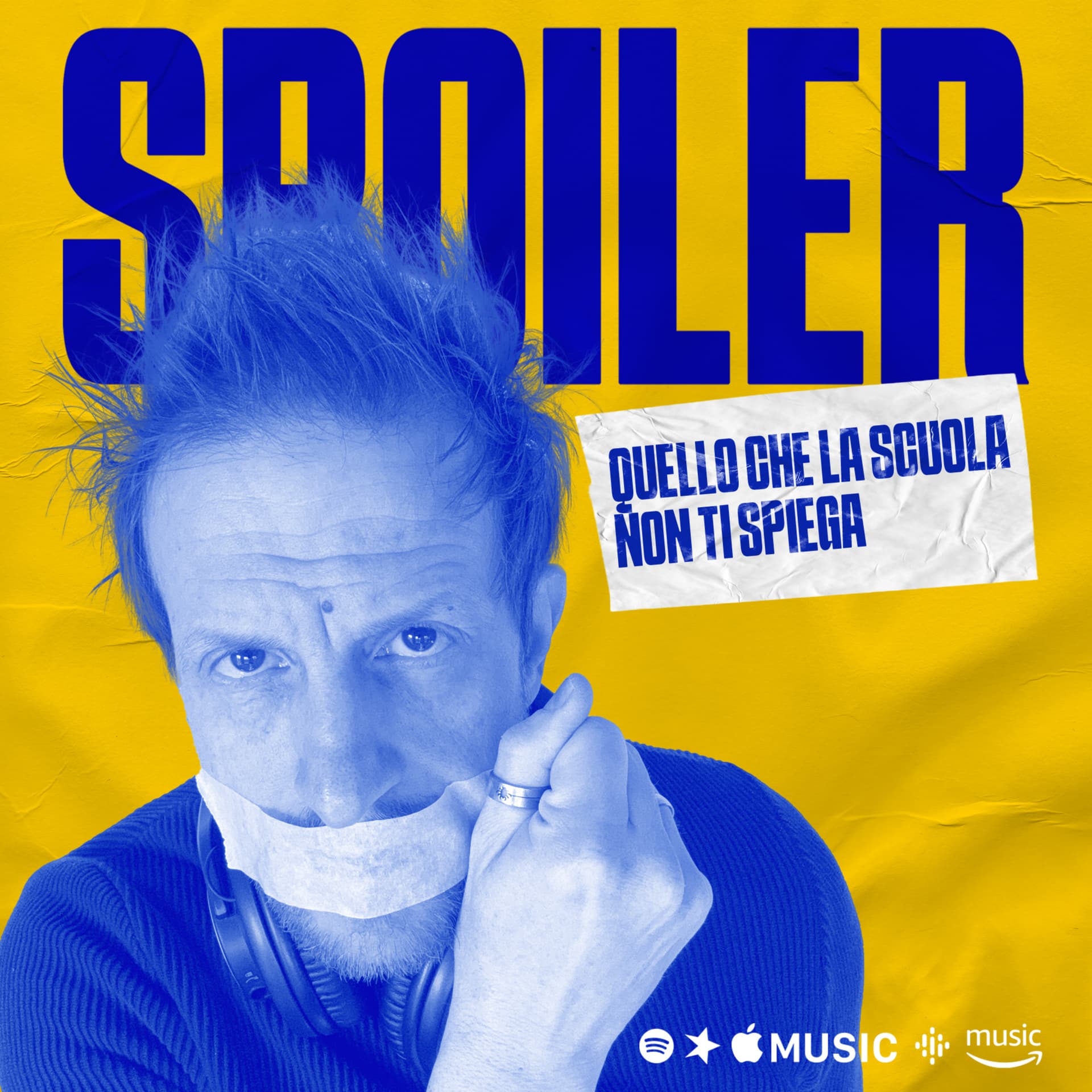 SPOILER, quello che la scuola non ti spiega. - Podcast