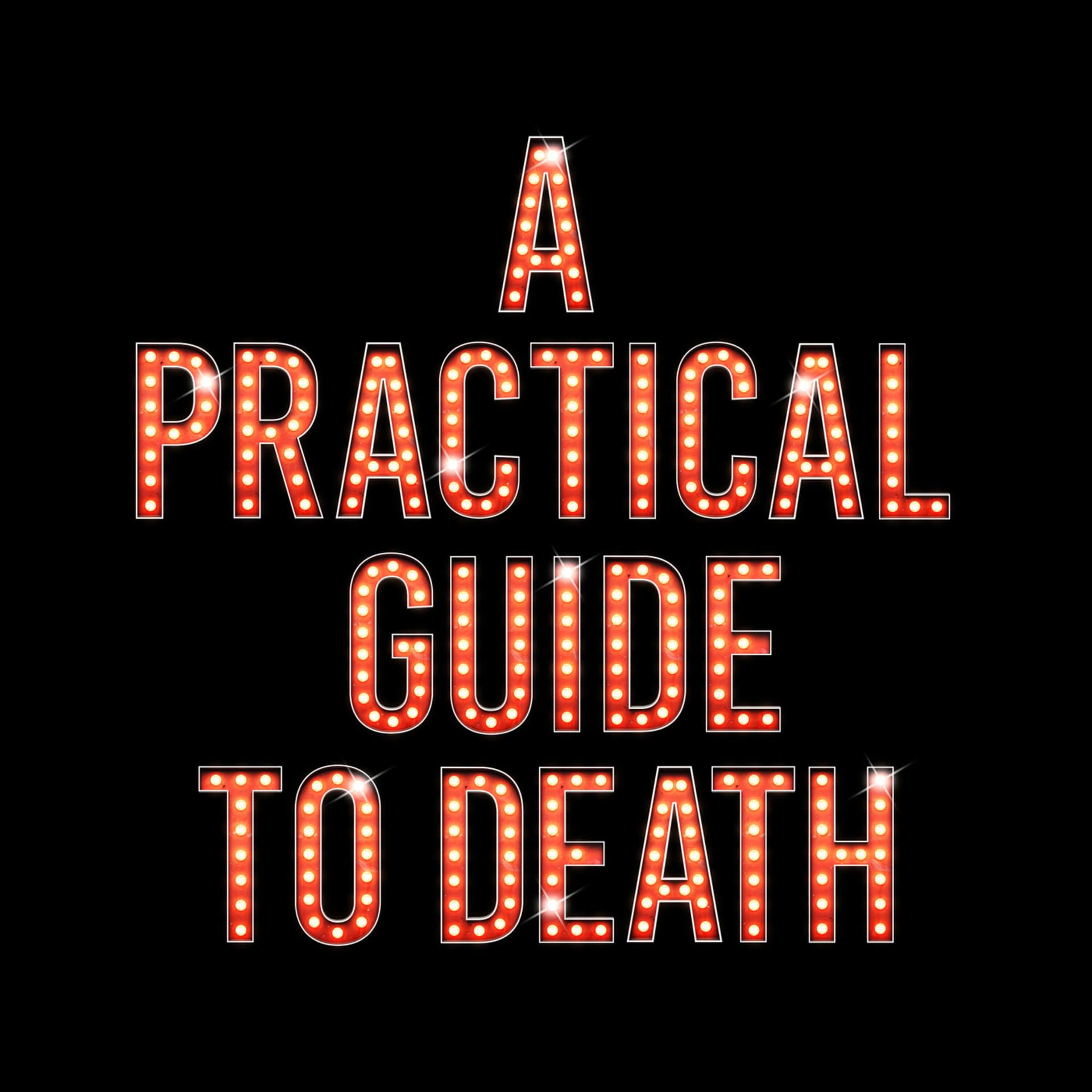 A Practical Guide to Death - Podcasts