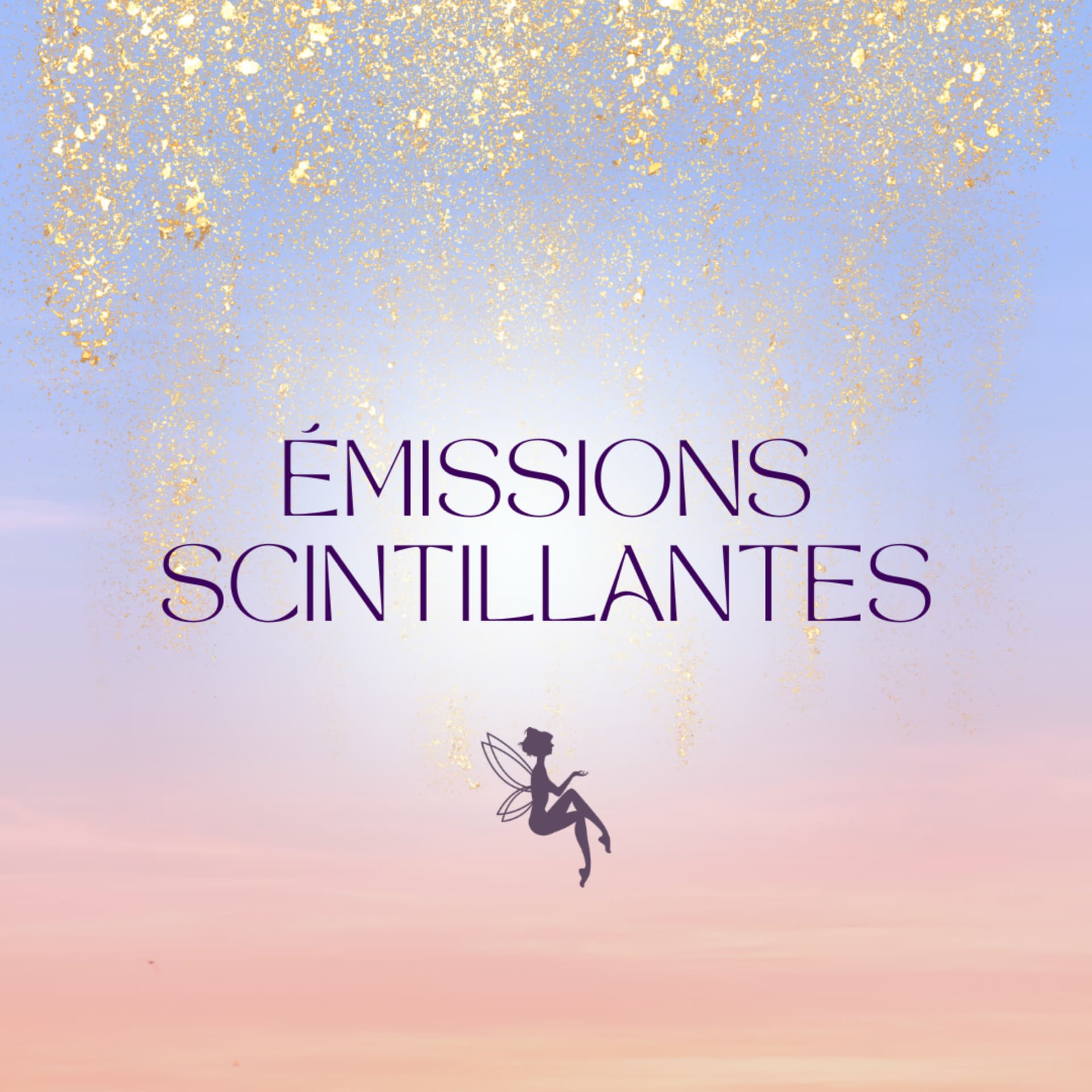 Émissions scintillantes - Podcasts