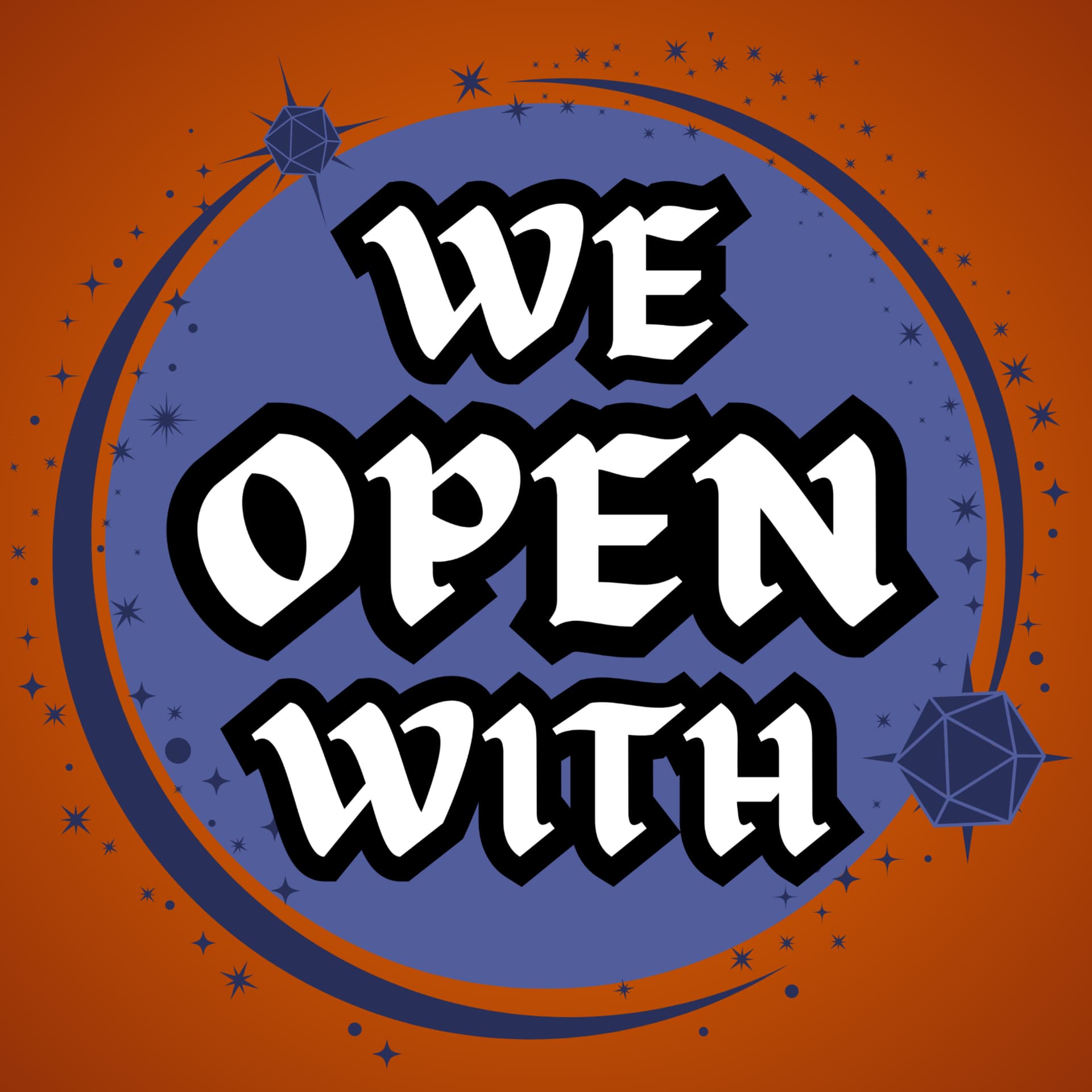 We Open With - Podcasts