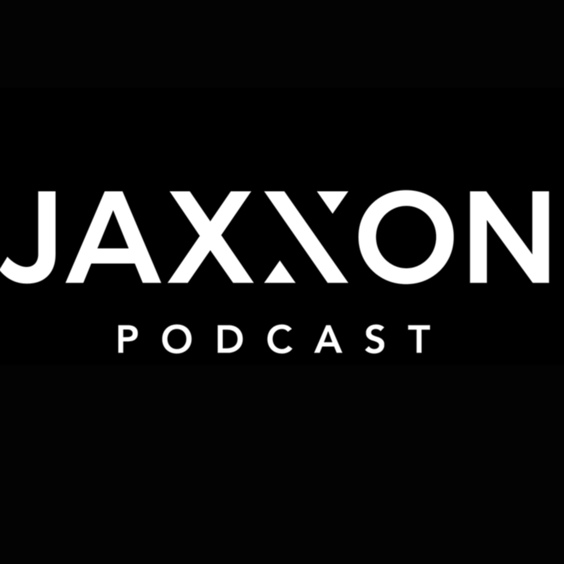 JAXXON PODCAST