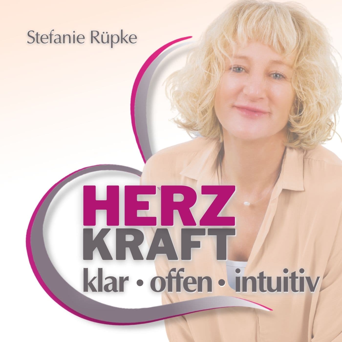 HerzkraftPodcast ❤️ KLAR * OFFEN * INTUITIV - Podcast
