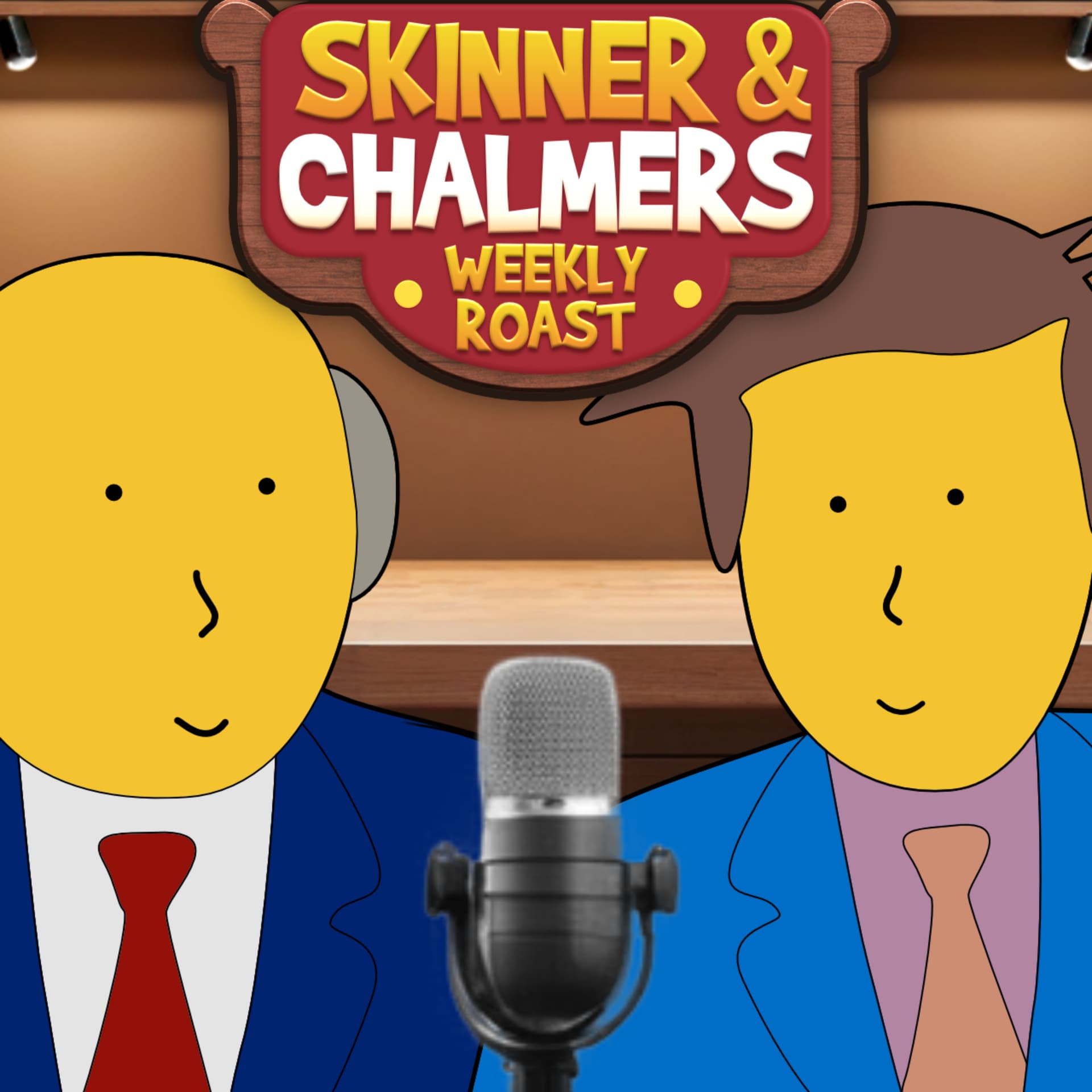 Skinner & Chalmers' Weekly Roast - Podcasts