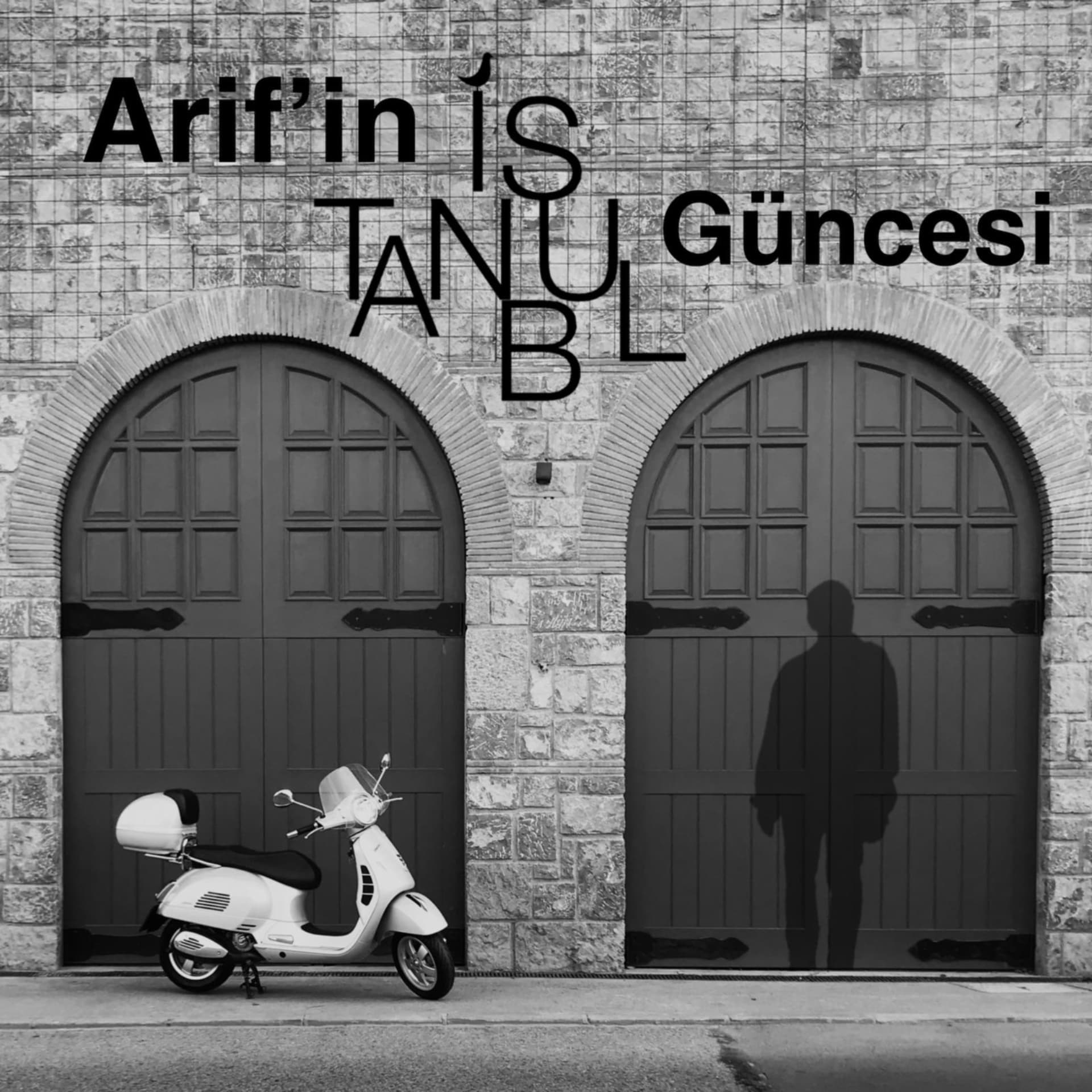Arif'in İstanbul Güncesi - Podcastler