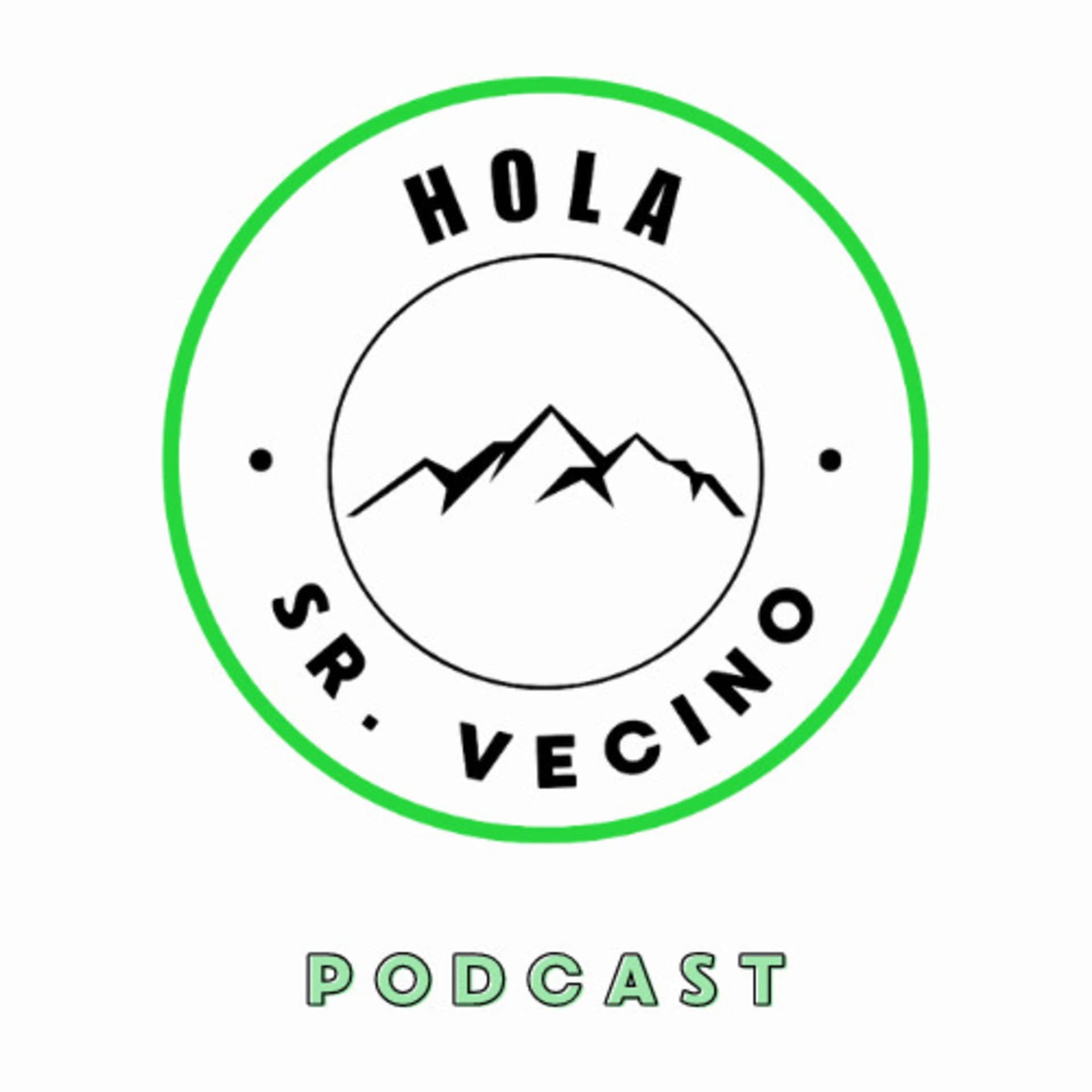 Hola Señor Vecino - Podcasts