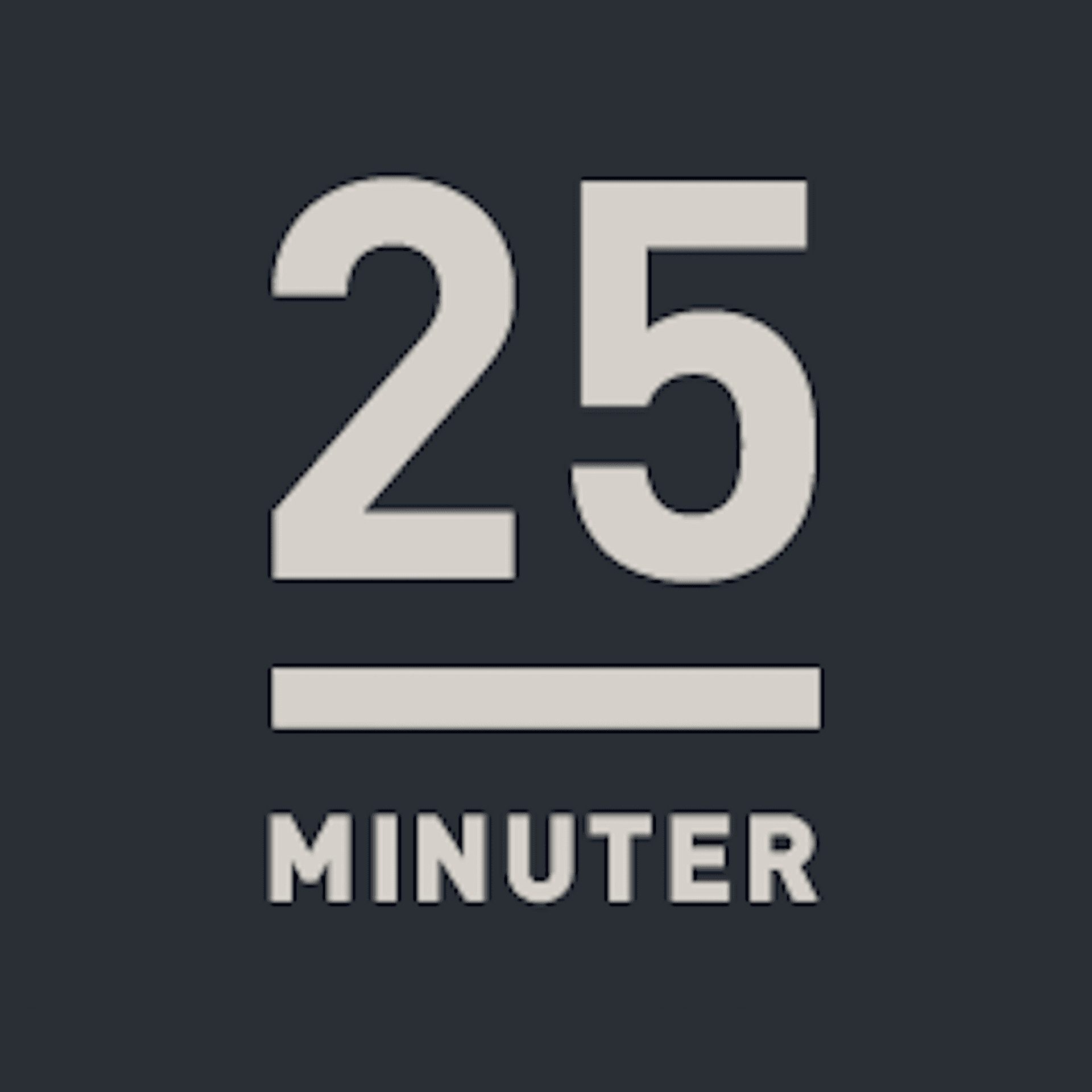 25 MINUTER - Podcasts