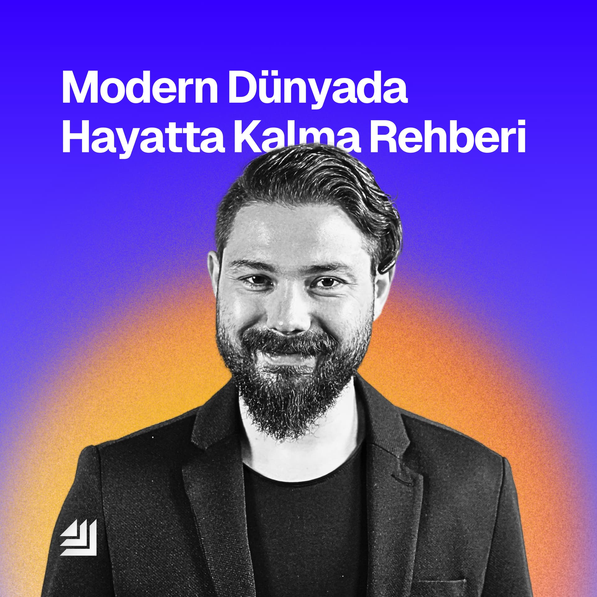 Modern Dünyada Hayatta Kalma Rehberi - Podcastler