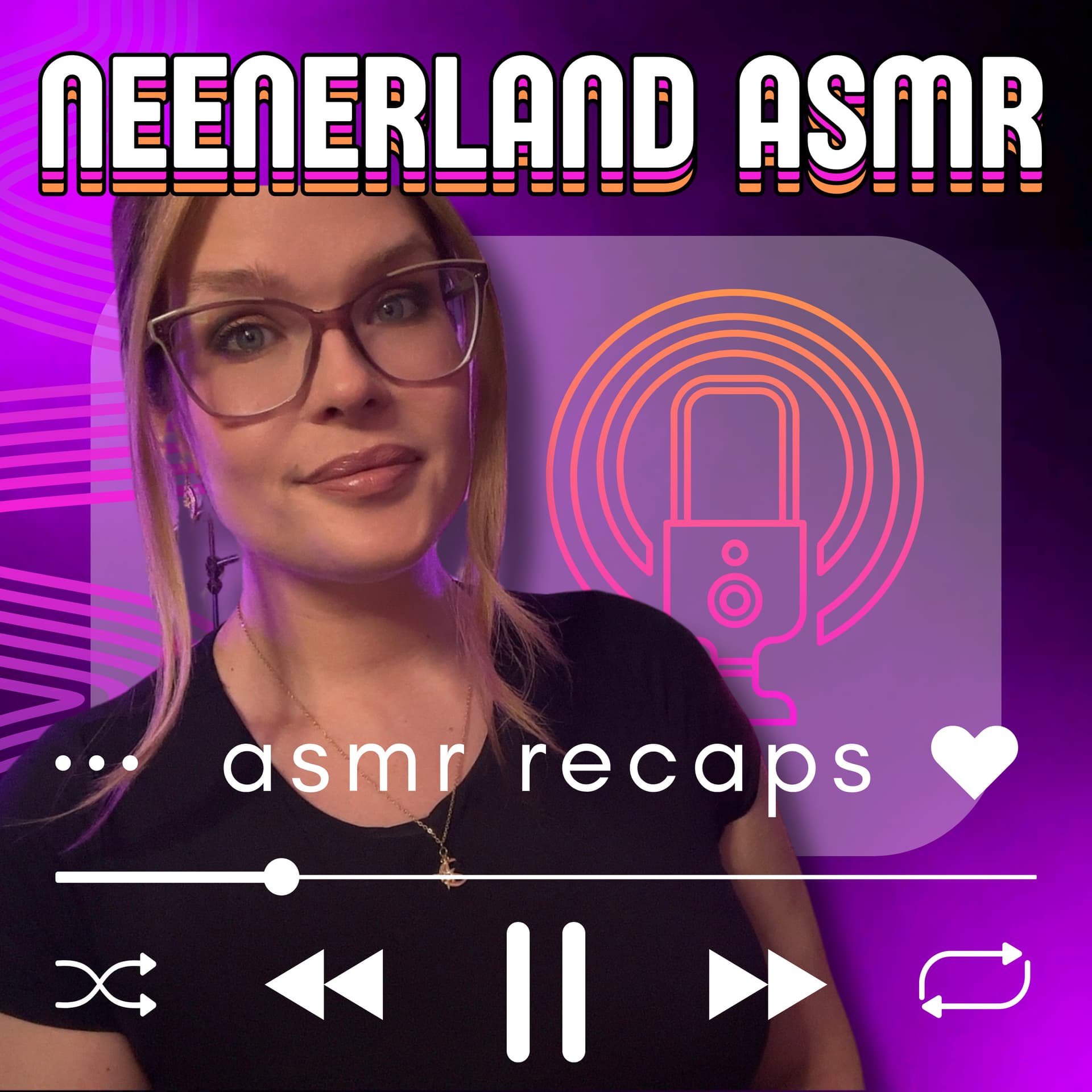 NeenerLand ASMR - Podcasts