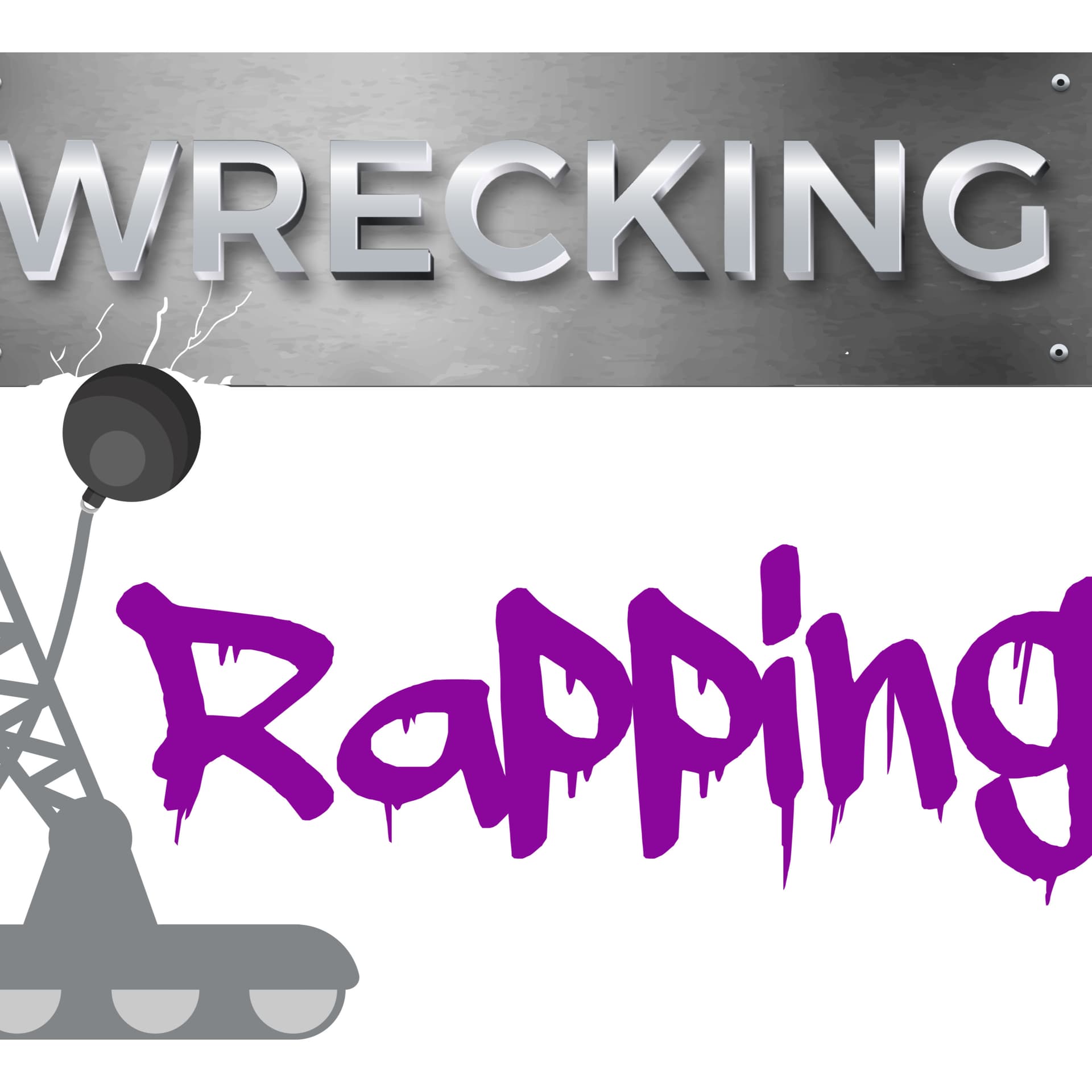 Wrecking and Rapping - Podcasty