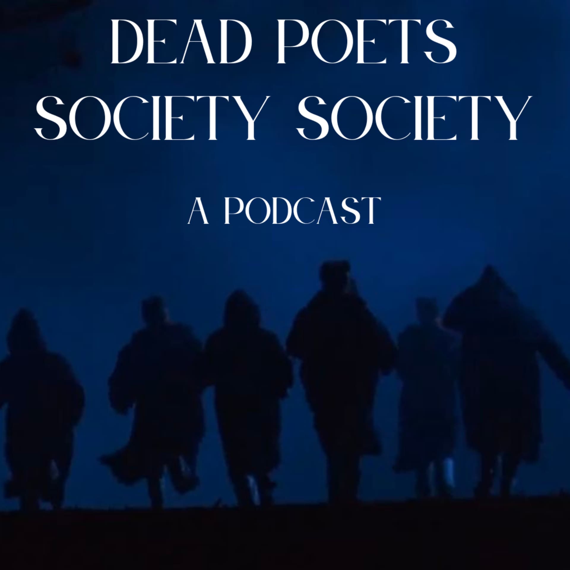 Dead Poets Society Society - بودكاست