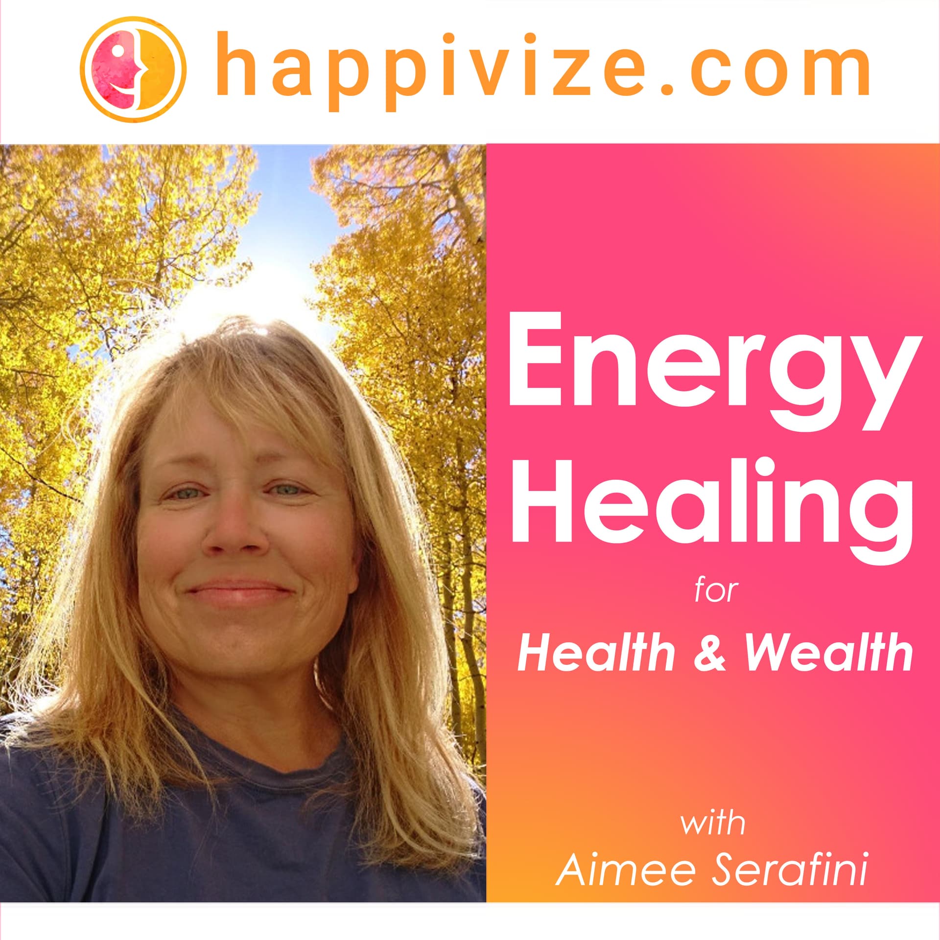 Happivize Energy Healing - Podcasts