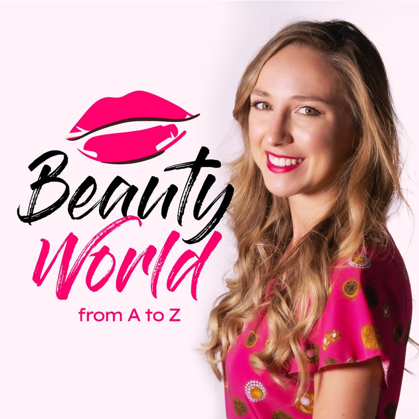 Beauty World from A to Z - Podcast