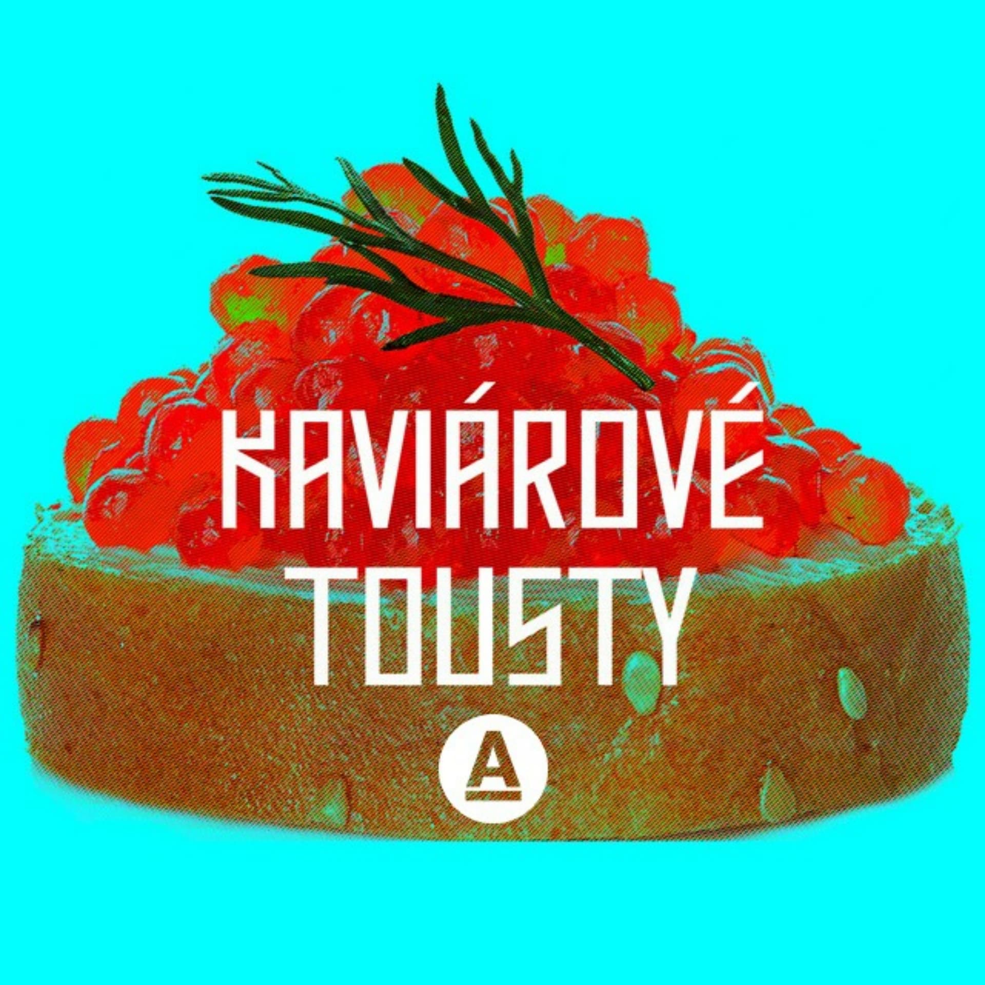 Kaviárové tousty - Podcasts
