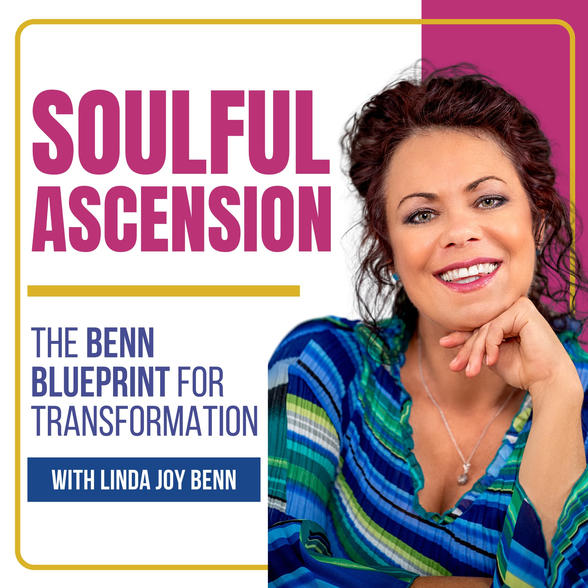 Soulful Ascension - the Benn Blueprint for Transformation - Podcasty