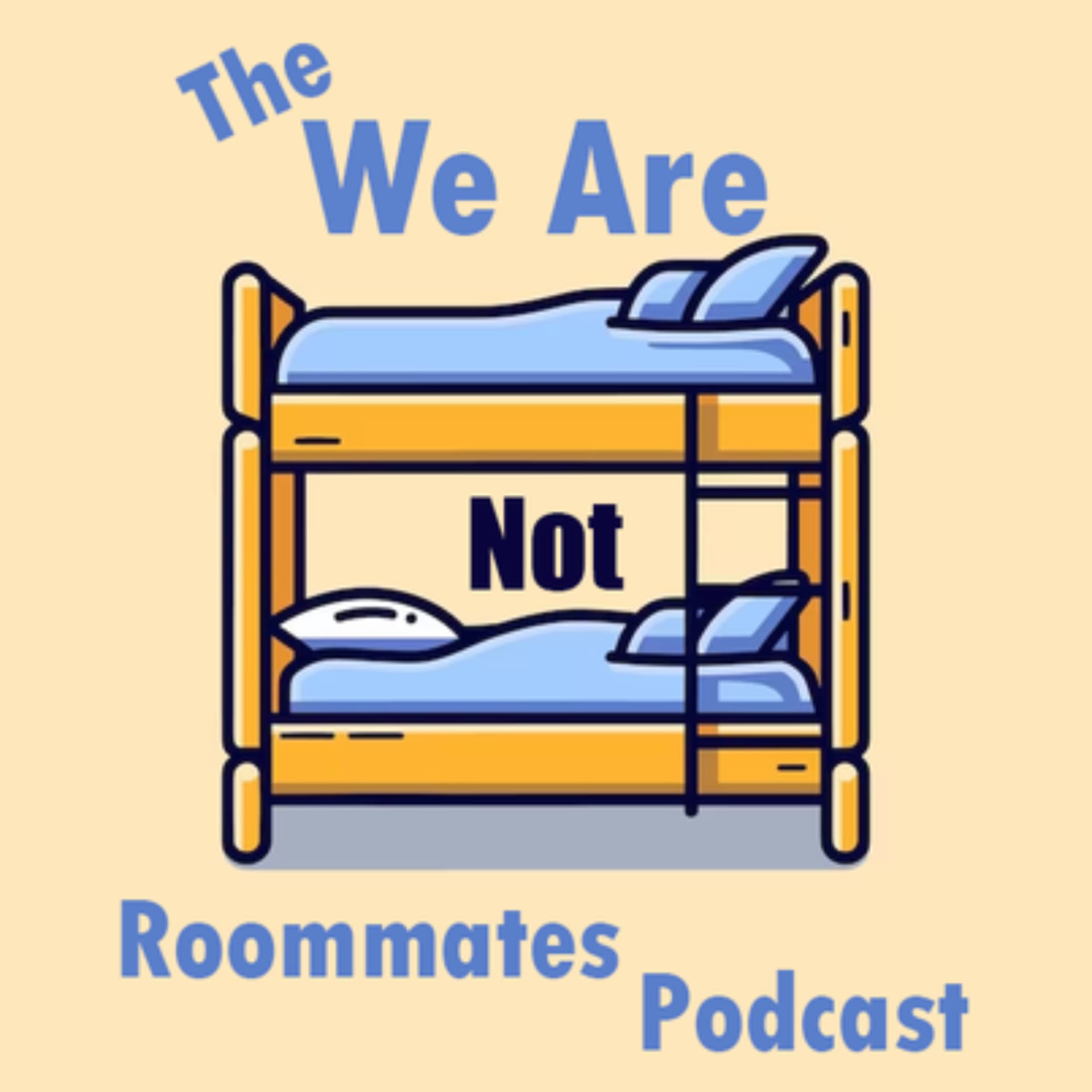 The We Are Not Roommates Podcast - Podcasty