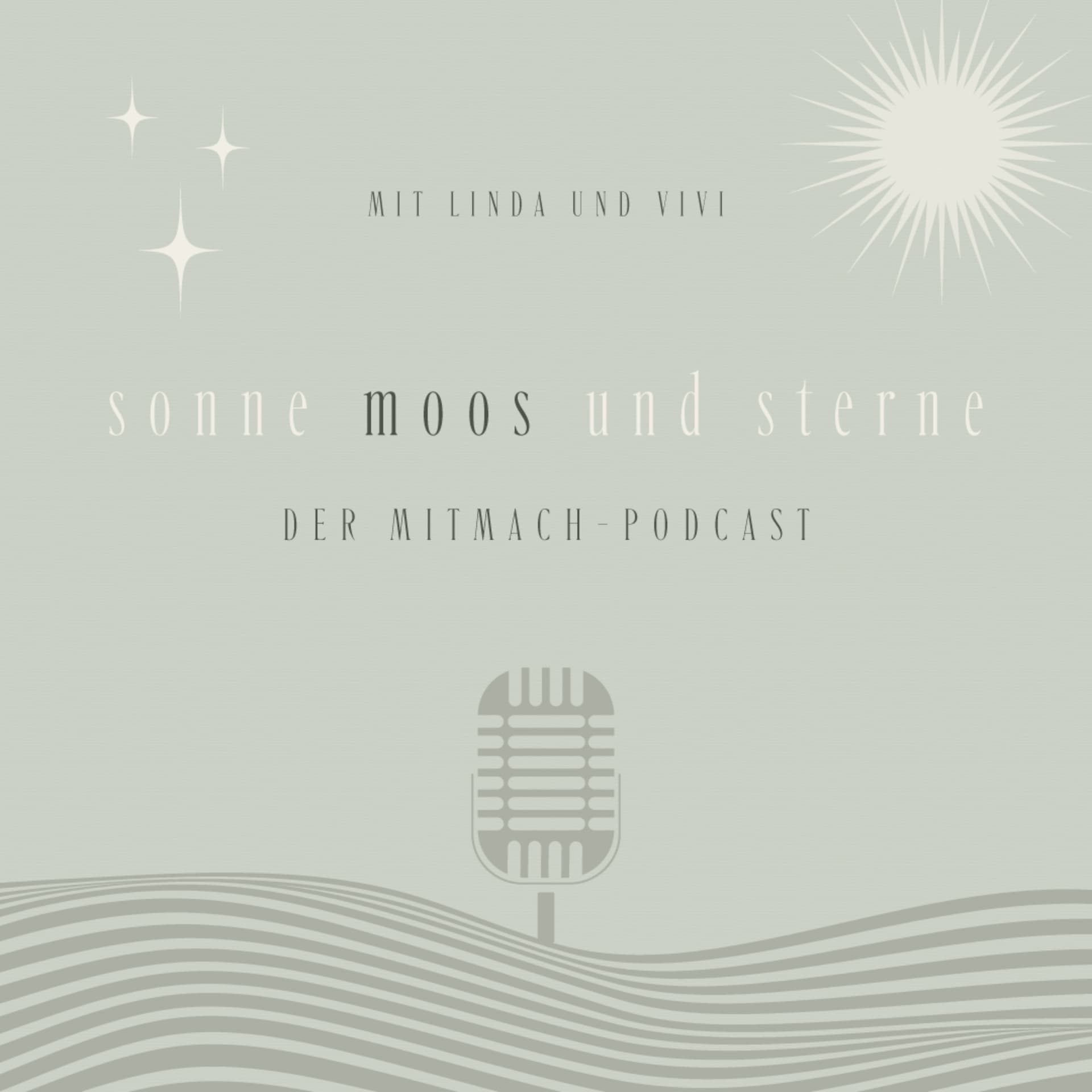 Sonne Moos und Sterne - Podcasts