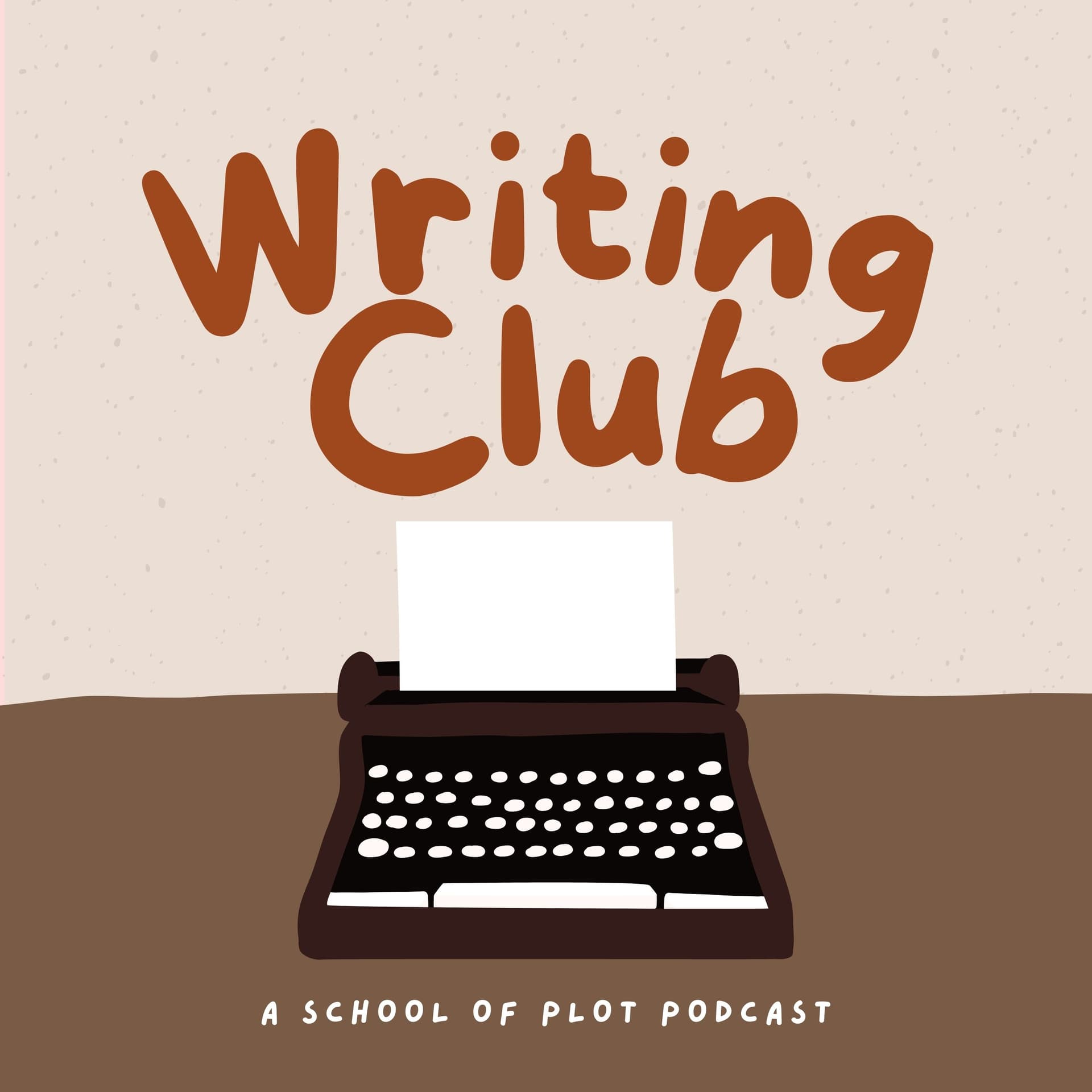 Writing Club by School of Plot - Podcasts