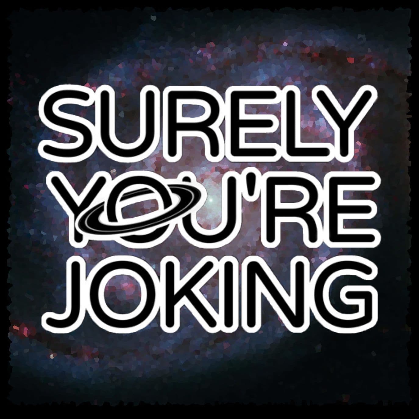 Surely You're Joking - Podcasts