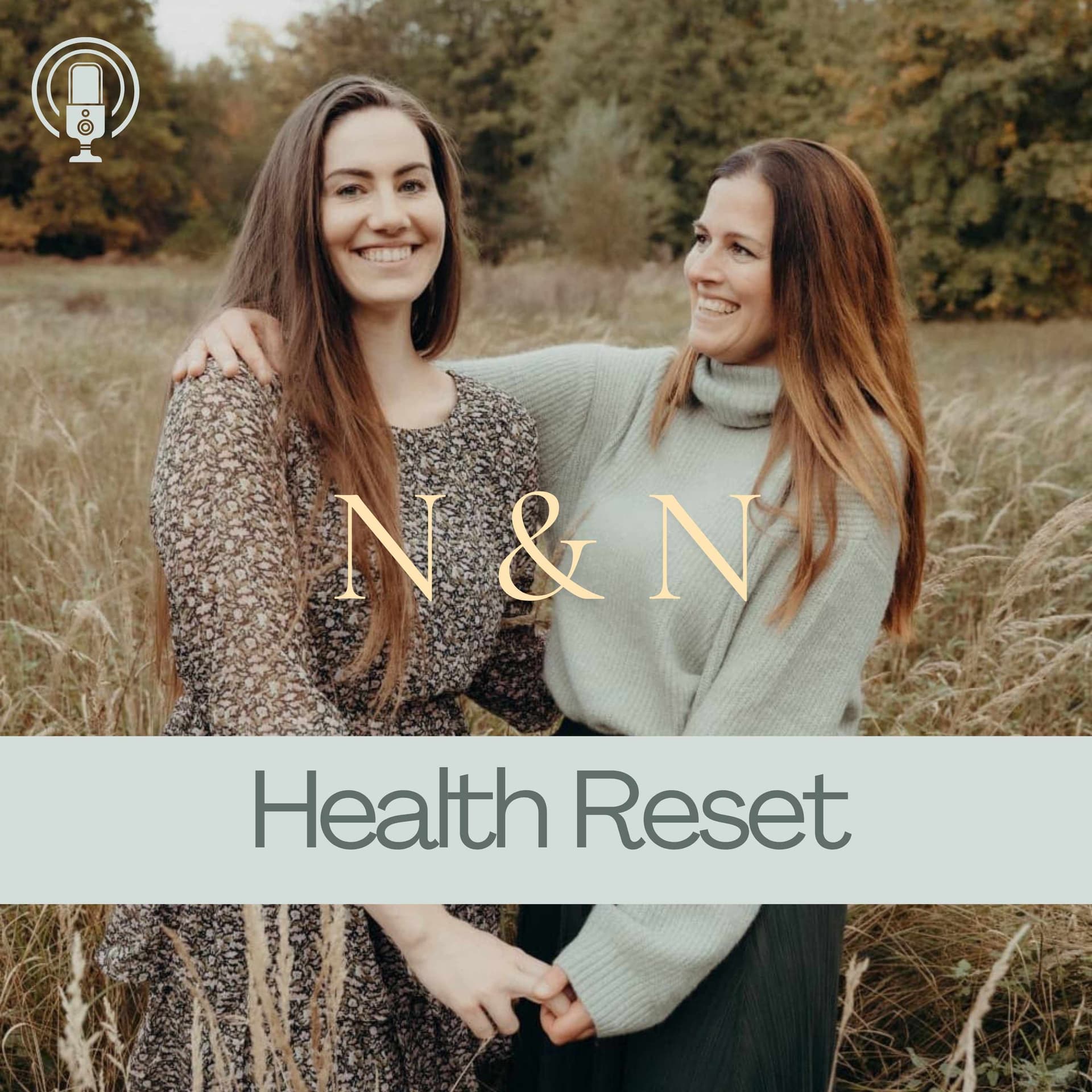 N&N Health Reset - Podcasts