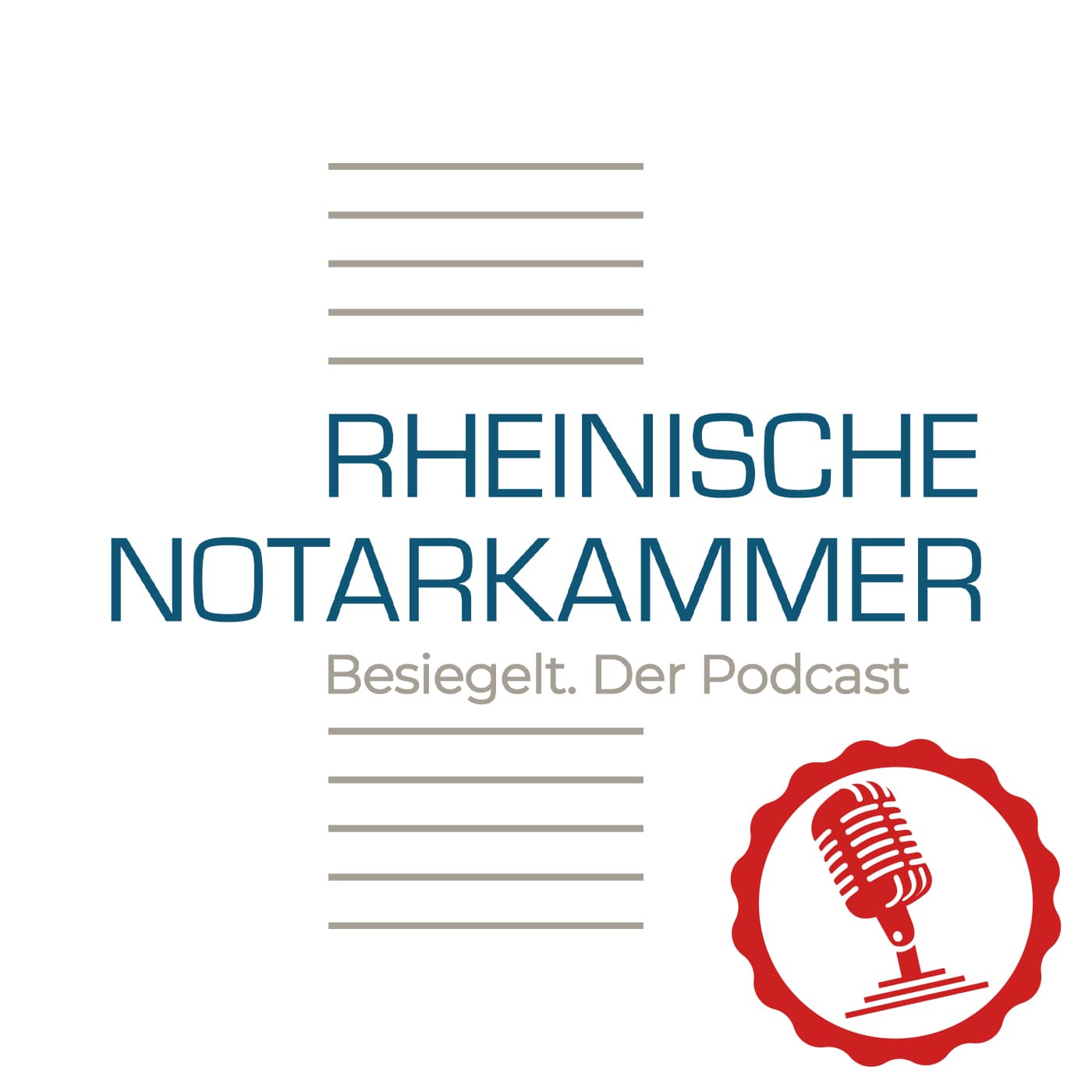 Besiegelt – Der Podcast der Rheinischen Notarkammer - Podcast