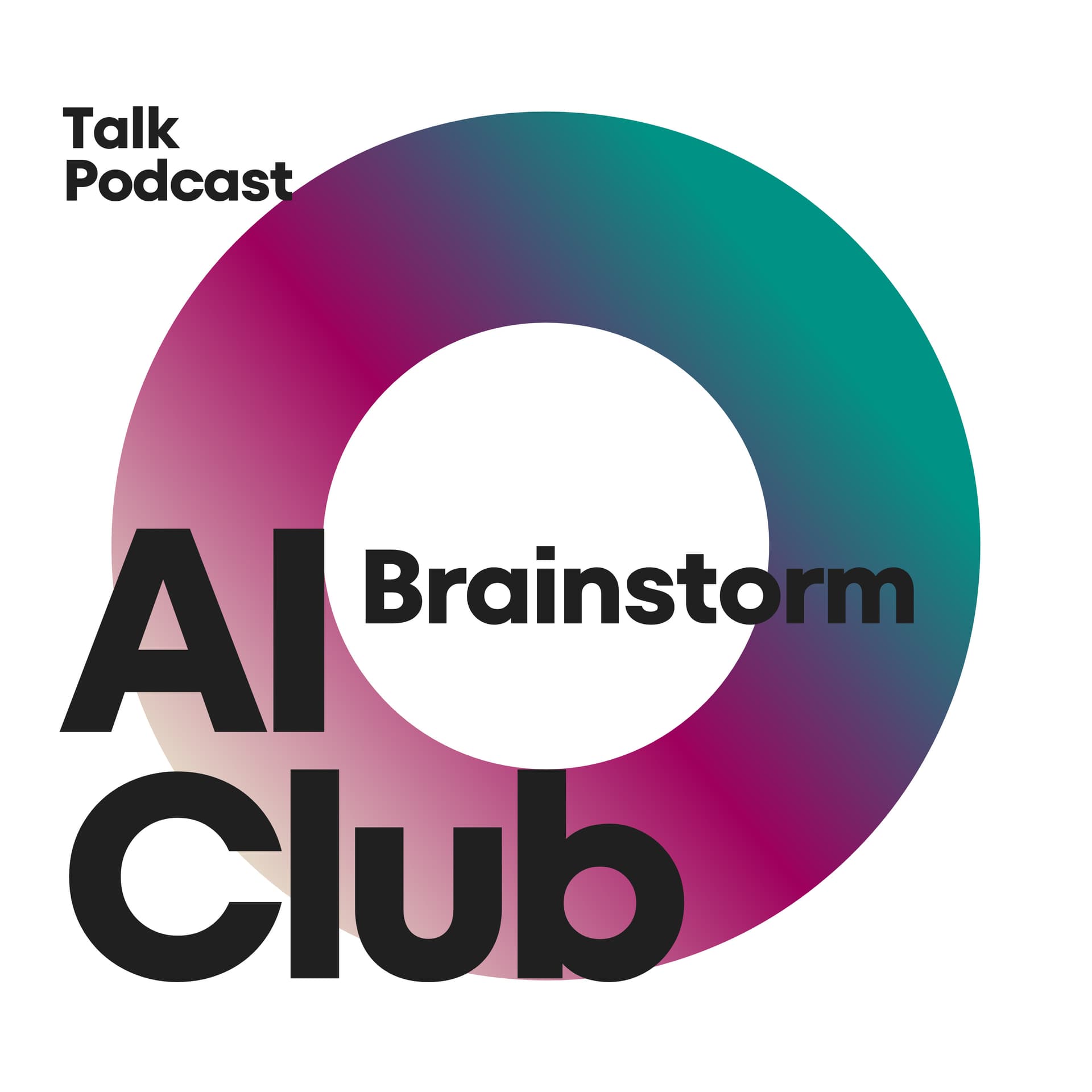 AI Brainstorm Club - Podcasts