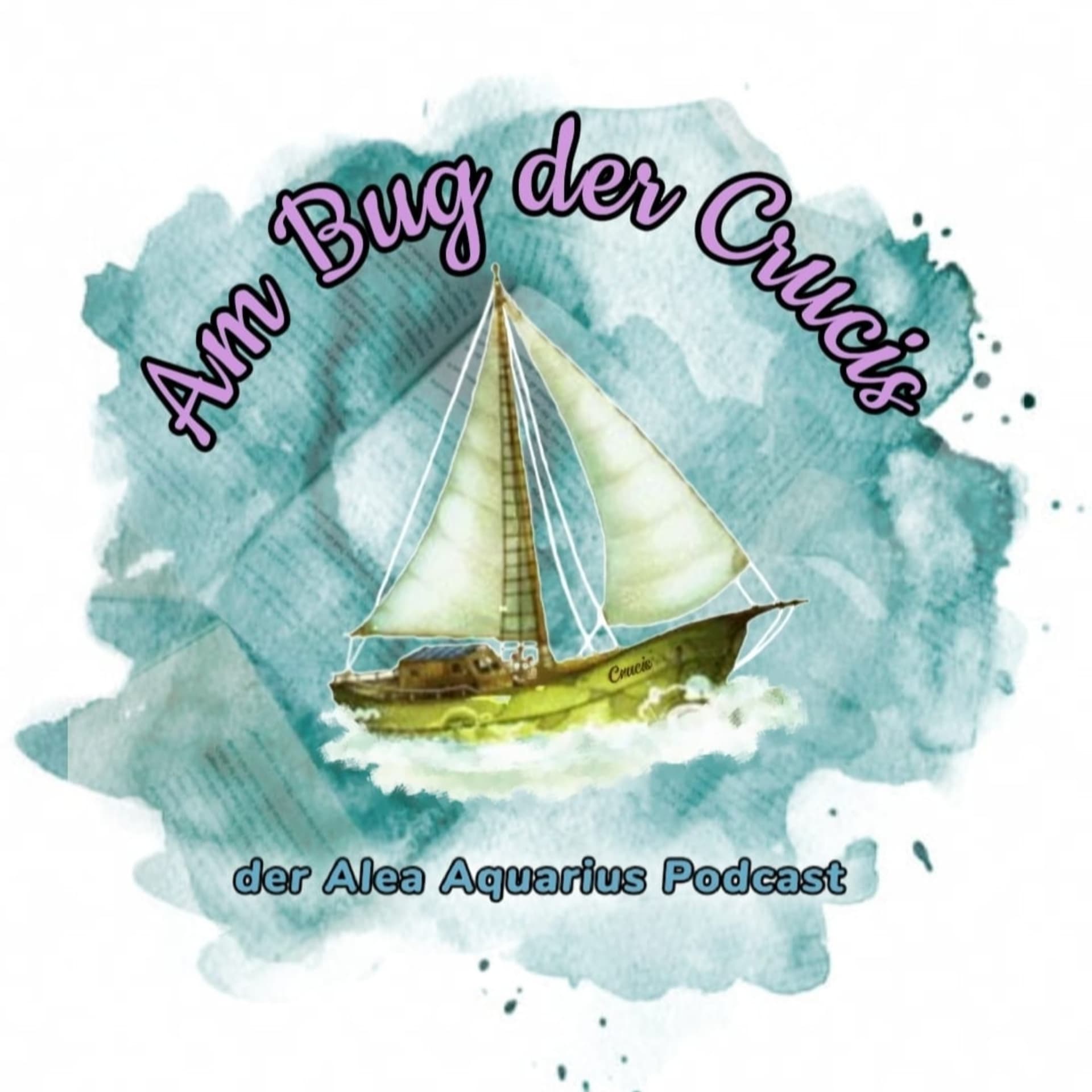 Am Bug der Crucis - der Alea Aquarius Podcast - Podcasts