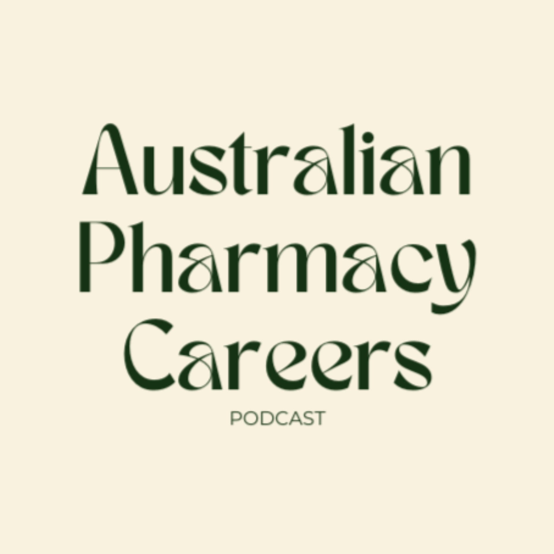 Australian Pharmacy Careers - Podcasts