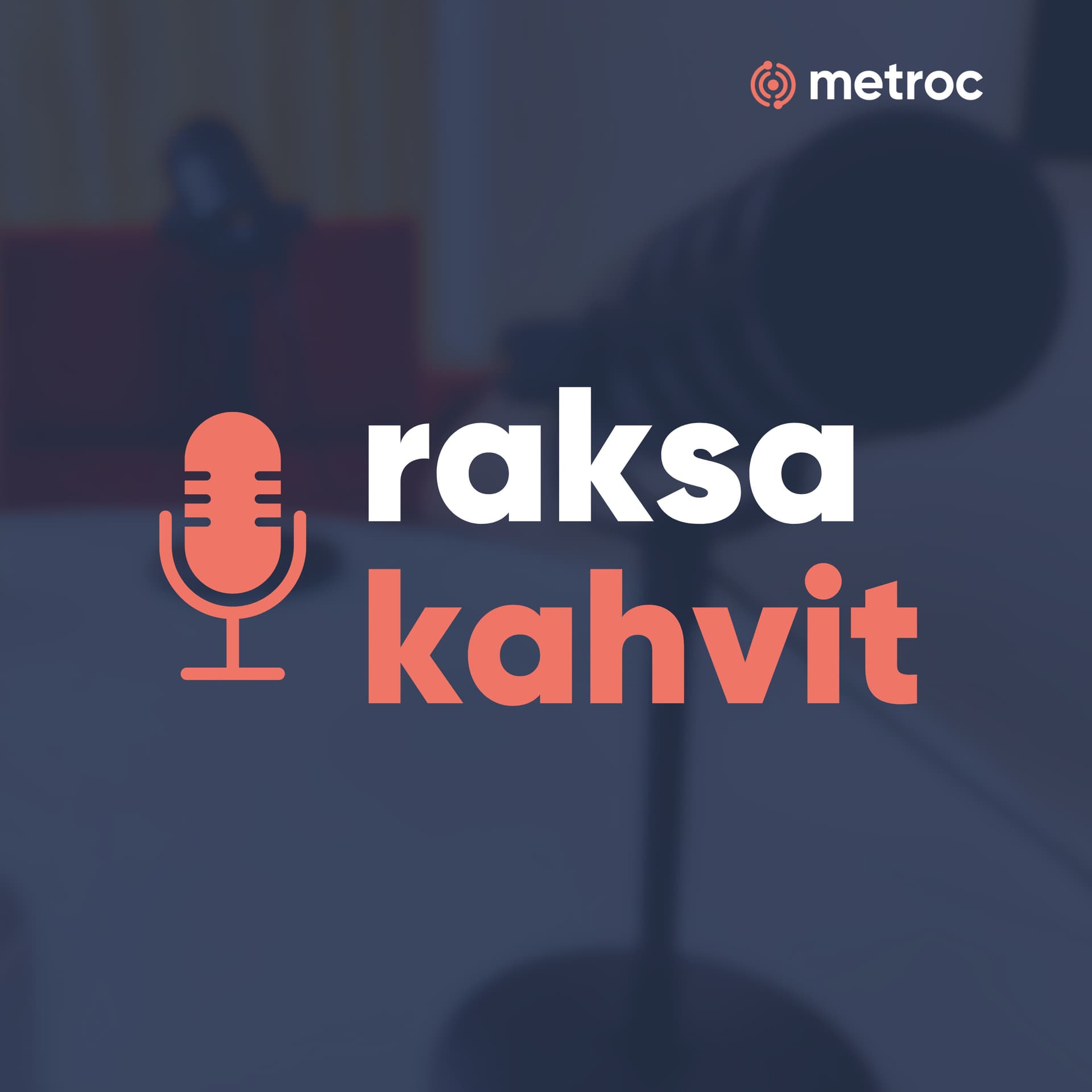raksakahvit - Podcastler