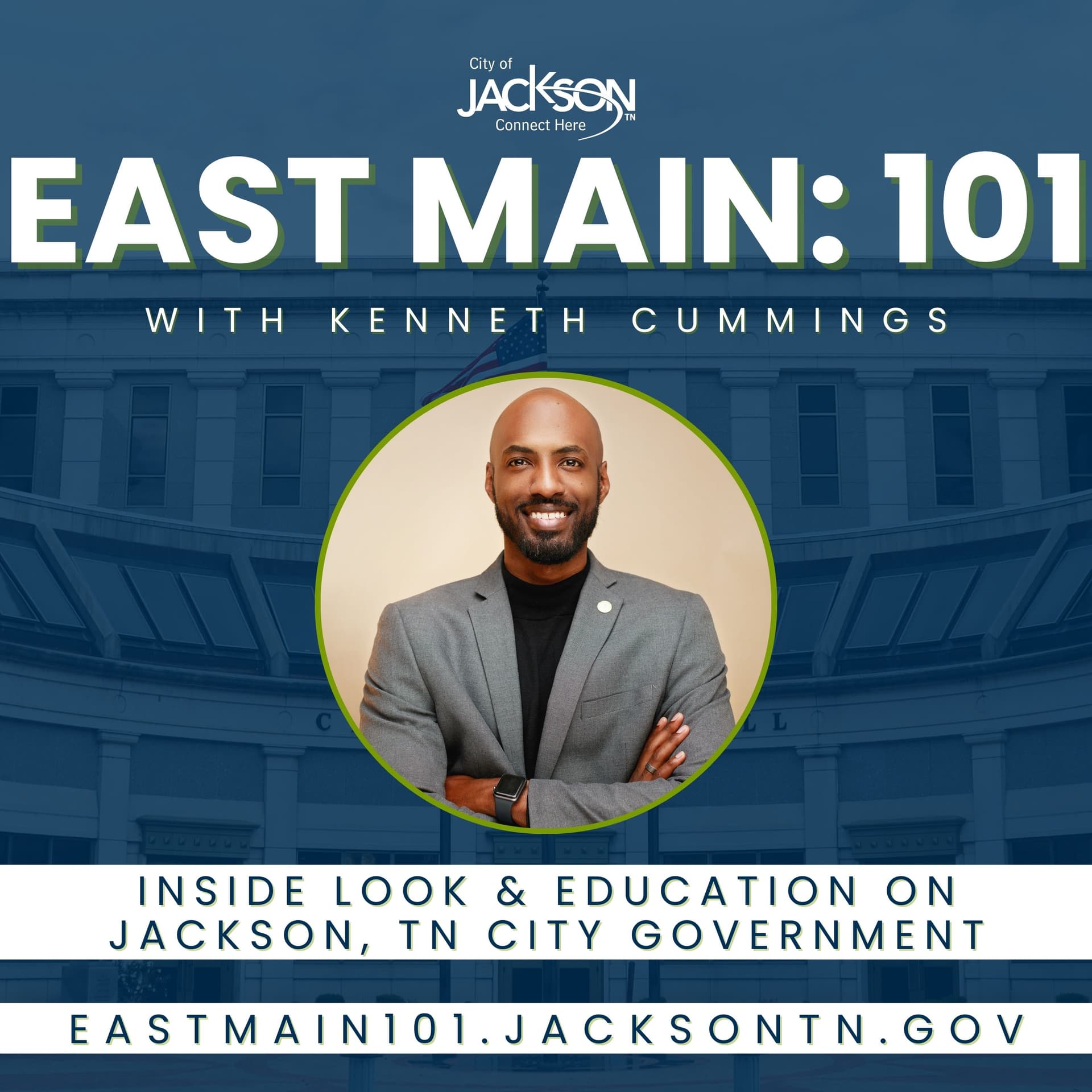 East Main: 101 - Inside Jackson, TN City Government - Podcasts