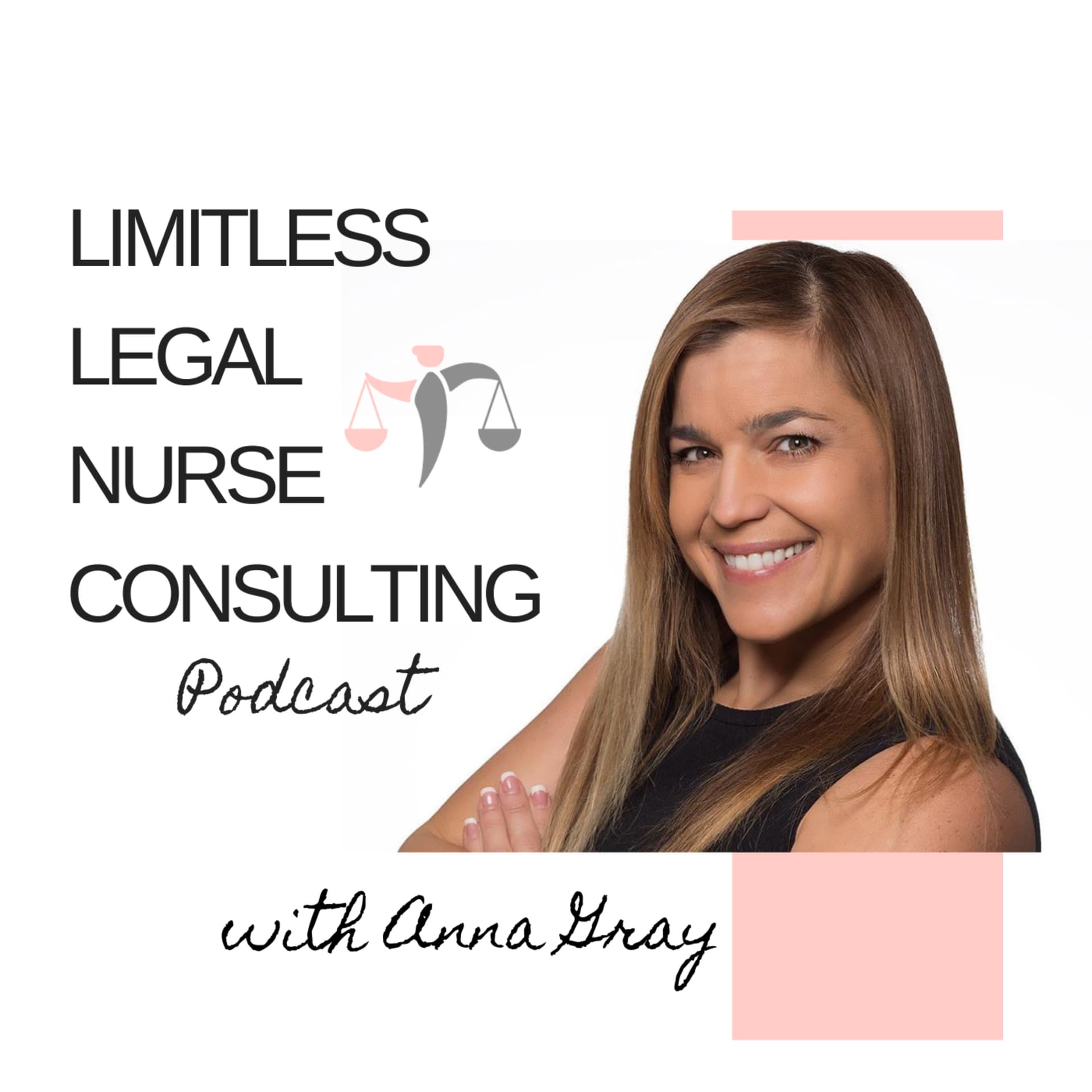 Limitless Legal Nurse Consulting Podcast - بودكاست