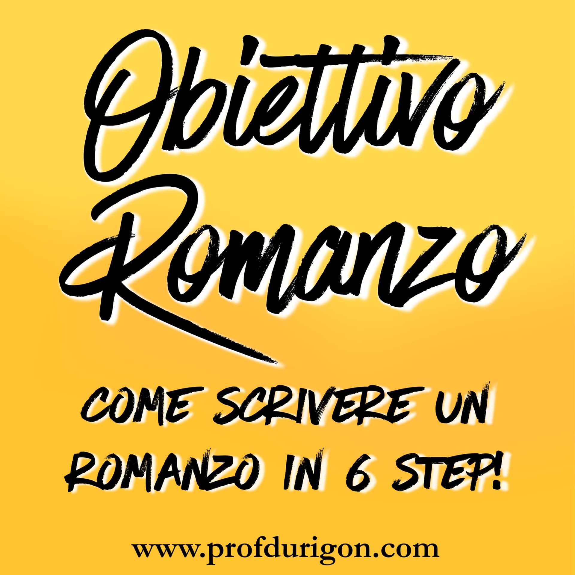 Obiettivo Romanzo - Come scrivere un romanzo in 6 step! - Podcast