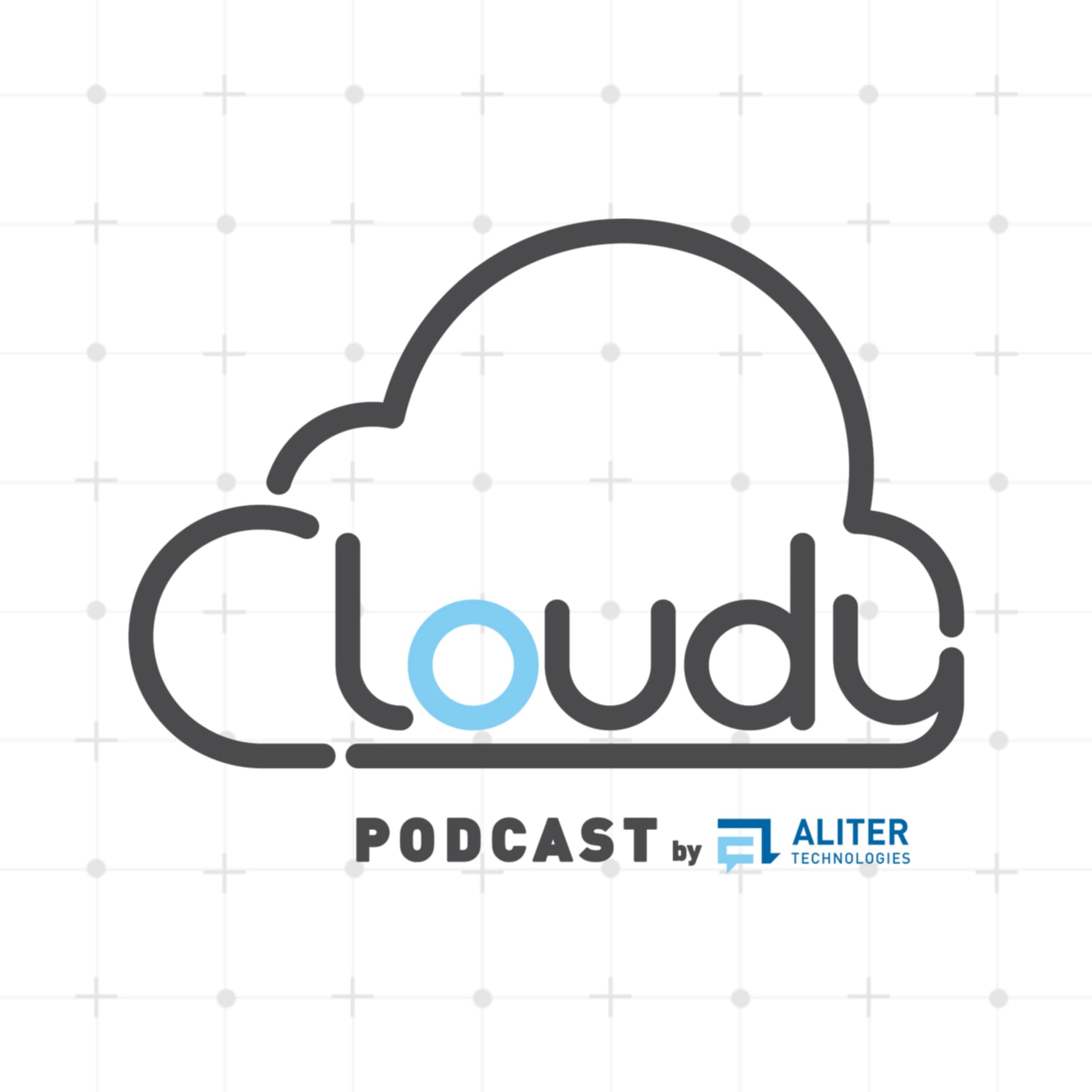 CLOUDY podcast by Aliter Technologies - Podcast
