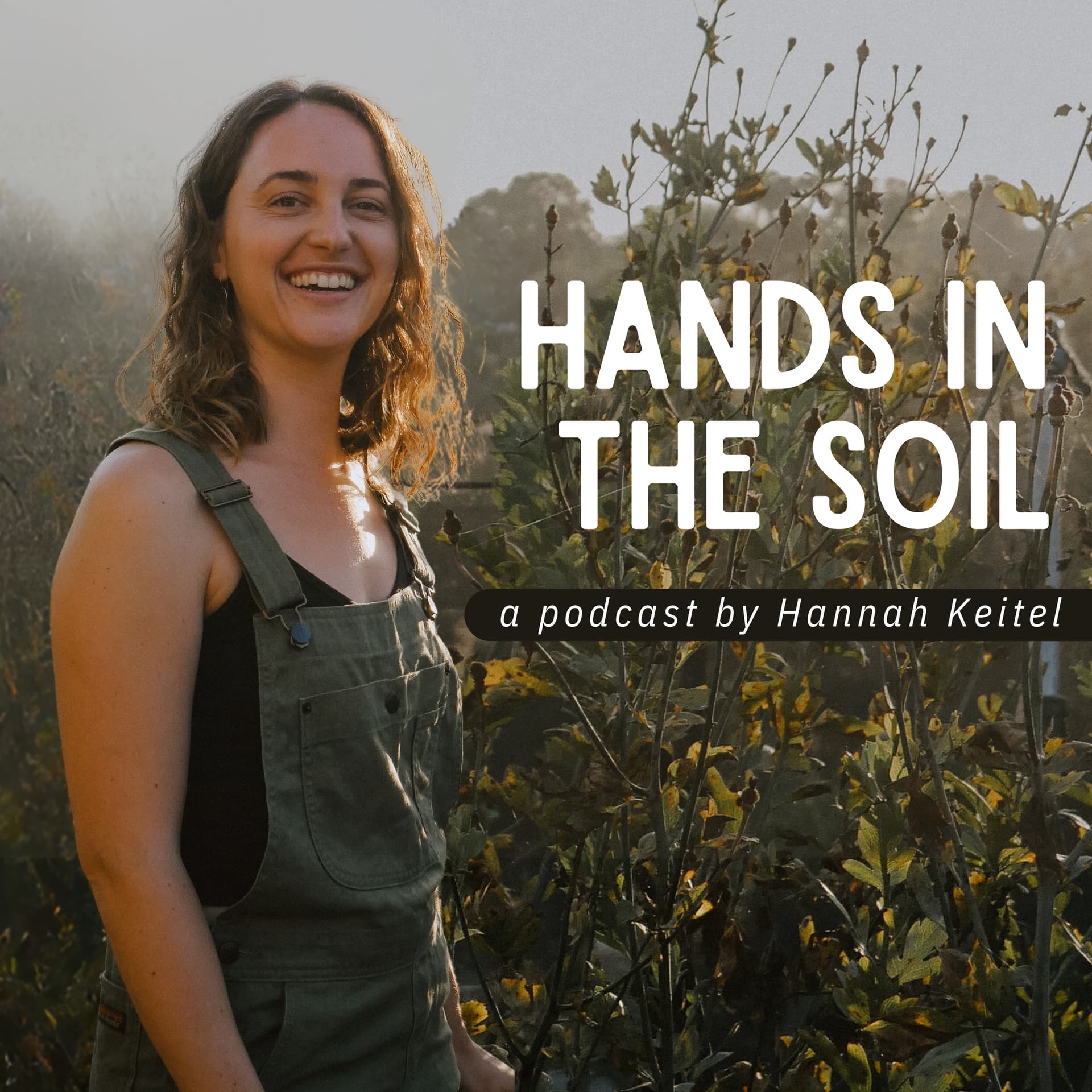 Hands in the Soil - Podcasts