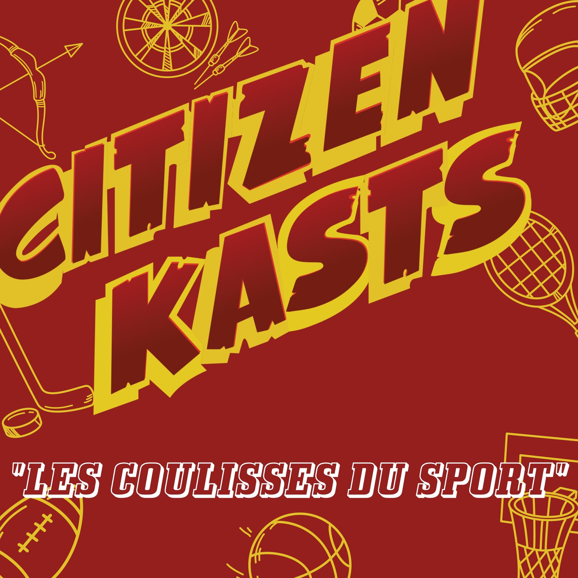 Citizen Kasts ! - Podcasts